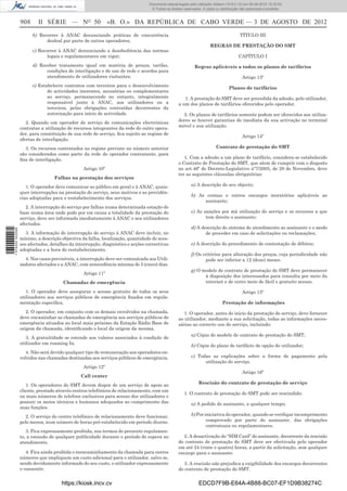 Documento descarregado pelo utilizador Adilson (10.8.0.12) em 06-08-2012 15:32:50.
                                                                                 © Todos os direitos reservados. A cópia ou distribuição não autorizada é proibida.


                  908     II SÉRIE — NO 50                   «B. O.» DA REPÚBLICA DE CABO VERDE — 3 DE AGOSTO DE 2012
                        b) Recorrer à ANAC denunciando práticas de concorrência                                                         TÍTULO III
                              desleal por parte de outros operadores;
                                                                                                                     REGRAS DE PRESTAÇÃO DO SMT
                        c) Recorrer à ANAC denunciando a desobediência das normas
                               legais e regulamentares em vigor;                                                                       CAPÍTULO I
                        d) Receber tratamento igual em matéria de preços, tarifas,                          Regras aplicáveis a todos os planos de tarifários
                              condições de interligação e de uso de rede e acordos para
                              atendimento de utilizadores visitantes;                                                                    Artigo 13º
                        e) Estabelecer contratos com terceiros para o desenvolvimento
                                                                                                                                 Planos de tarifários
                               de actividades inerentes, acessórias ou complementares
                               ao serviço, permanecendo no entanto, integralmente                    1. A prestação do SMT deve ser precedida da adesão, pelo utilizador,
                               responsável junto à ANAC, aos utilizadores ou a                    a um dos planos de tarifários oferecidos pelo operador.
                               terceiros, pelas obrigações contraídas decorrentes da
                               autorização para início de actividade.                               2. Os planos de tarifários somente podem ser oferecidos aos utiliza-
                                                                                                  dores se houver garantias de imediata da sua activação no terminal
                     2. Quando um operador de serviço de comunicações electrónicas
                                                                                                  móvel e sua utilização.
                  contratar a utilização de recursos integrantes da rede de outro opera-
                  dor, para constituição de sua rede de serviço, ﬁca sujeito ao regime de
                                                                                                                                         Artigo 14º
                  ofertas de interligação.
                    3. Os recursos contratados no regime previsto no número anterior                                     Contrato de prestação do SMT
                  são considerados como parte da rede do operador contratante, para
                  ﬁns de interligação.                                                               1. Com a adesão a um plano de tarifário, considera-se estabelecido
                                                                                                  o Contrato de Prestação do SMT, que alem de cumprir com o disposto
                                                Artigo 10º                                        no art.46º do Decreto-Legislativo nº7/2005, de 28 de Novembro, deve
                                                                                                  ter as seguintes cláusulas obrigatórias:
                                  Falhas na prestação dos serviços
                     1. O operador deve comunicar ao público em geral e à ANAC, quais-                    a) A descrição do seu objecto;
                  quer interrupções na prestação do serviço, seus motivos e as providên-
                                                                                                          b) As coimas e outros encargos moratórios aplicáveis ao
                  cias adoptadas para o restabelecimento dos serviços.
                                                                                                               assinante;
                     2. A interrupção do serviço por falhas numa determinada estação de
                  base numa área onde pode por em causa a totalidade da prestação do                      c) As sanções por má utilização do serviço e os recursos a que
                  serviço, deve ser informada imediatamente à ANAC e aos utilizadores                            tem direito o assinante;
                  afectados.
                                                                                                          d) A descrição do sistema de atendimento ao assinante e o modo
1 574000 002089




                     3. A informação de interrupção do serviço à ANAC deve incluir, no                           de proceder em caso de solicitações ou reclamações;
                  mínimo, a descrição objectiva da falha, localização, quantidade de aces-
                  sos afectados, detalhes da interrupção, diagnóstico e acções correctivas                e) A descrição do procedimento de contestação de débitos;
                  adoptadas e a hora do restabelecimento.
                                                                                                          f) Os critérios para alteração dos preços, cuja periodicidade não
                    4. Nos casos previsíveis, a interrupção deve ser comunicada aos Utili-                       pode ser inferior a 12 (doze) meses.
                  zadores afectados e a ANAC, com antecedência mínima de 5 (cinco) dias.
                                                                                                          g) O modelo de contrato de prestação do SMT deve permanecer
                                                Artigo 11º
                                                                                                                à disposição dos interessados para consulta por meio da
                                       Chamadas de emergência                                                   internet e de outro meio de fácil e gratuito acesso.

                     1. O operador deve assegurar o acesso gratuito de todos os seus                                                     Artigo 15º
                  utilizadores aos serviços públicos de emergência ﬁxados em regula-
                  mentação especíﬁca.                                                                                        Prestação de informações
                     2. O operador, em conjunto com os demais envolvidos na chamada,                 1. O operador, antes do inicio da prestação de serviço, deve fornecer
                  deve encaminhar as chamadas de emergência aos serviços públicos de              ao utilizador, mediante a sua solicitação, todas as informações neces-
                  emergência situados no local mais próximo da Estação Rádio Base de              sárias ao correcto uso do serviço, incluindo:
                  origem da chamada, identiﬁcando o local da origem da mesma.
                                                                                                          a) Cópia do modelo de contrato de prestação do SMT;
                     3. A gratuitidade se estende aos valores associados à condição de
                  utilizador em roaming In.
                                                                                                          b) Cópia do plano de tarifário de opção do utilizador;
                     4. Não será devido qualquer tipo de remuneração aos operadores en-
                  volvidos nas chamadas destinadas aos serviços públicos de emergência.                   c) Todas as explicações sobre a forma de pagamento pela
                                                                                                                utilização do serviço.
                                                Artigo 12º
                                                                                                                                         Artigo 16º
                                               Call center
                     1. Os operadores do SMT devem dispor de um serviço de apoio ao                           Rescisão do contrato de prestação de serviço
                  cliente, prestado através centros telefónicos de relacionamento, com um
                                                                                                     1. O contrato de prestação do SMT pode ser rescindido:
                  ou mais números de telefone exclusivos para acesso dos utilizadores e
                  possuir os meios técnicos e humanos adequados ao cumprimento das                        a) A pedido do assinante, a qualquer tempo;
                  suas funções.
                     2. O serviço do centro telefónico de relacionamento deve funcionar,                  b) Por iniciativa do operador, quando se veriﬁque incumprimento
                  pelo menos, num número de horas pré-estabelecido em período diurno.                             comprovado por parte do assinante, das obrigações
                                                                                                                  contratuais ou regulamentares.
                     3. Fica expressamente proibida, nos termos do presente regulamen-
                  to, a emissão de qualquer publicidade durante o período de espera no              2. A desactivação do “SIM Card” do assinante, decorrente da rescisão
                  atendimento.                                                                    do contrato de prestação do SMT deve ser efectivada pelo operador
                                                                                                  em até 24 (vinte e quatro) horas, a partir da solicitação, sem qualquer
                     4. Fica ainda proibida o reencaminhamento da chamada para outros             encargo para o assinante.
                  números que impliquem um custo adicional para o utilizador, salvo se,
                  sendo devidamente informado do seu custo, o utilizador expressamente               3. A rescisão não prejudica a exigibilidade dos encargos decorrentes
                  o consentir.                                                                    do contrato de prestação do SMT.


                                      https://kiosk.incv.cv                                                   EDCD7F9B-E64A-4B88-BC07-EF1D9B38274C
 