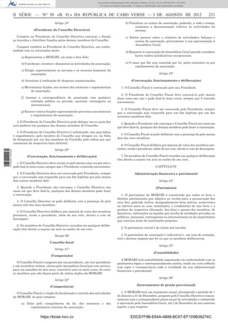 Documento descarregado pelo utilizador Adilson (10.8.0.12) em 06-08-2012 15:32:50.
                                                                                 © Todos os direitos reservados. A cópia ou distribuição não autorizada é proibida.



                  II SÉRIE — NO 50 «B. O.» DA REPÚBLICA DE CABO VERDE — 3 DE AGOSTO DE 2012                                                                            231
                                                Artigo 19°                                                b) Fiscalizar as contas da associação, podendo, a todo o tempo,
                                                                                                                 examinar a documentação relativa às actividades da
                                 (Presidente do Conselho Directivo)                                              mesma;

                     Compete ao Presidente do Conselho Directivo convocar e dirigir                       c) Emitir parecer sobre o relatório de actividades, balanço e
                  as reuniões e distribuir funções pelos demais membros do Conselho.                            contas da associação, previamente á sua apresentação á
                                                                                                                Assembleia Geral;
                    Compete também ao Presidente do Conselho Directivo, em confor-
                  midade com as orientações deste:                                                        d) Requerer a convocação da Assembleia Geral quando considere
                                                                                                                haver razões justiﬁcativas excepcionais;
                        a) Representar a MORABI, em juízo e fora dele;

                        b) Coordenar, orientar e dinamizar as actividades da associação;                  e) O mais que lhe seja cometido por lei, pelos estatutos ou por
                                                                                                                regulamentos da associação.
                        c) Dirigir superiormente os serviços e os recursos humanos da
                               associação;                                                                                               Artigo 23°

                        d) Autorizar á realização de despesas orçamentadas;                                    (Convocação, funcionamento e deliberação)

                        e) Movimentar fundos, nos termos dos estatutos e regulamentos                1. O Conselho Fiscal é convocado pelo seu Presidente.
                              da associação;
                                                                                                    2. O Presidente do Conselho Fiscal deve convocá-lo pelo menos
                        f) Assinar a correspondência da associação com qualquer                   duas vezes por ano e pode fazê-lo mais vezes, sempre que b entenda
                              entidade pública ou privada, nacional, estrangeira ou               conveniente.
                              internacional;
                                                                                                     3. O Conselho Fiscal deve ser convocado pelo Presidente, sempre
                        g) Exercer outras funções expressamente previstas nos estatutos           que a convocação seja requerida para um ﬁm legítimo por um dos
                               e regulamentos da associação.                                      restantes membros dele.
                    3. O Presidente do Conselho Directivo pode delegar um ou mais dos
                                                                                                    4. Quando o Presidente não convoque o Conselho Fiscal nos casos em
                  seus poderes em qualquer dos demais membros do Conselho.
                                                                                                  que deve fazê-lo, qualquer dos demais membros pode fazer a convocação.
                     4. O Presidente do Conselho Directivo é substituído, nas suas faltas
                  e impedimento, pelo membro do Conselho que designe ou, na falta                    5. O Conselho Fiscal só pode deliberar com a presença de pelo menos
                  de designação por um dos membros do Conselho pela ordem por que                 dois dos seus membros.
                  constaram da respectiva lista eleitoral.
                                                                                                     6. O Conselho Fiscal delibera por maioria de votos dos membros pre-
                                                Artigo 20°                                        sentes, tendo o presidente, além do seu voto, direito a voto de desempate.
1 574000 002089




                            (Convocação, funcionamento e deliberação)                               7. Os membros do Conselho Fiscal vencidos em qualquer deliberação
                                                                                                  têm direito a exarar em acta as razões do seu voto.
                    1. O Conselho Directivo deve reunir-se pelo menos uma vez por mês e
                  pode fazê-lo mais vezes, sempre que o Presidente o entenda conveniente.                                             CAPITULO IV

                     2. O Conselho Directivo deve ser convocado pelo Presidente, sempre                           Administração ﬁnanceira e patrimonial
                  que a convocação seja requerida para um ﬁm legítimo por pelo menos
                  dois outros membros dele.                                                                                              Artigo 24°

                     3. Quando o Presidente não convoque o Conselho Directivo nos                                                     (Património)
                  casos em que deve fazê-lo, qualquer dos demais membros pode fazer
                  a convocação.                                                                      1. O património da MORABI é constituído por todos os bens e
                                                                                                  direitos patrimoniais que adquira ou receba para a prossecução dos
                    4. O Conselho Directivo só pode deliberar com a presença de pelo              seus ﬁns, podendo incluir, designadamente bens móveis, semoventes
                  menos três dos seus membros.                                                    ou imóveis para as suas instalações, o rendimento de tais bens e o
                                                                                                  produto da respectiva alienação, das jóias e quotas dos membros, de
                    5. O Conselho Directivo delibera por maioria de votos dos membros
                                                                                                  donativos, subvenções ou legados que receba de entidades privadas ou
                  presentes, tendo o presidente, além do seu voto, direito a voto de
                                                                                                  públicas, nacionais, estrangeiras ou internacionais ou de empréstimos
                  desempate.
                                                                                                  que contraia junto de instituições próprias.
                     6. Os membros do Conselho Directivo vencidos em qualquer delibe-
                  ração têm direito a exarar em acta as razões do seu voto.                          2. O património inicial é de trinta mil escudos.

                                                Secção III                                           3. O património da associação é indivisível e, em caso de extinção,
                                                                                                  terá o destino imposto por lei ou que os membros deliberarem.
                                             Conselho ﬁscal
                                                                                                                                         Artigo 25°
                                                Artigo 21°
                                                                                                                                    (Contabilidade)
                                              (Composição)
                                                                                                    A MORABI terá contabilidade organizada em conformidade com os
                     O Conselho Fiscal é composto por um presidente, um vice-presidente           parâmetros legais e internacionalmente aceites, tendo em vista reﬂectir
                  e um secretário-relator, eleitos pela Assembleia Geral por voto secreto,        com rigor e transparência toda a realidade da sua administração
                  para um mandato de dois anos, renovável uma ou mais vezes, de entre             ﬁnanceira e patrimonial.
                  os membros que não façam parte de outros órgãos da MORABI.
                                                                                                                                         Artigo 26°
                                                Artigo 22°
                                                                                                                    (Instrumentos de gestão provisional)
                                             (Competência)

                    O Conselho Fiscal é o órgão de ﬁscalização e controlo das actividades            1. A MORABI terá um orçamento anual, abrangendo o período de 1
                  da MORABI, ao qual compete:                                                     de Janeiro a 31 de Dezembro, proposto pelo Conselho Directivo conjun-
                                                                                                  tamente com o correspondente plano anual de actividades e submetido
                        a) Zelar pelo cumprimento da lei, dos estatutos e dos                     à aprovação pela Assembleia Geral, até l de Dezembro do ano anterior
                              regulamentos internos da associação;                                àquele a que respeita.


                                      https://kiosk.incv.cv                                                   EDCD7F9B-E64A-4B88-BC07-EF1D9B38274C
 