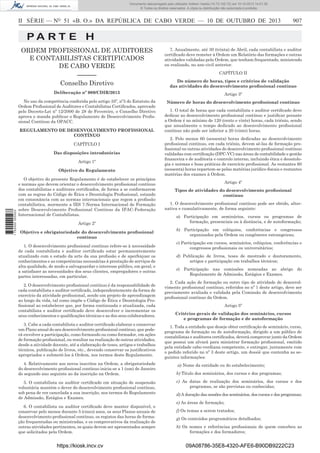 Documento descarregado pelo utilizador Adilson Varela (10.73.102.72) em 10-10-2013 14:01:30.
© Todos os direitos reservados. A cópia ou distribuição não autorizada é proibida.

II SÉRIE — NO 51 «B. O.» DA REPÚBLICA DE CABO VERDE — 10 DE OUTUBRO DE 2013

907

PA RT E H
ORDEM PROFISSIONAL DE AUDITORES
E CONTABILISTAS CERTIFICADOS
DE CABO VERDE
––––––
Conselho Diretivo

7. Anualmente, até 30 (trinta) de Abril, cada contabilista e auditor
certiﬁcado deve remeter à Ordem um Relatório das formações e outras
atividades validadas pela Ordem, que tenham frequentado, ministrado
ou realizado, no ano civil anterior.

Deliberação nº 009/CDIR/2013

Artigo 3º

No uso da competência conferida pelo artigo 35º, nº3 do Estatuto da
Ordem Proﬁssional de Auditores e Contabilistas Certiﬁcados, aprovado
pelo Decreto-Lei nº 12/2000 de 28 de Fevereiro, o Conselho Diretivo
aprova e manda publicar o Regulamento de Desenvolvimento Proﬁssional Contínuo da OPACC.

Número de horas do desenvolvimento proﬁssional contínuo

REGULAMENTO DE DESENVOLVIMENTO PROFISSIONAL
CONTÍNUO
CAPÍTULO I
Das disposições introdutórias
Artigo 1º

1 752000 005433

Objetivo do Regulamento
O objetivo do presente Regulamento é de estabelecer os princípios
e normas que devem orientar o desenvolvimento proﬁssional contínuo
dos contabilistas e auditores certiﬁcados, de forma a se conformarem
com as regras do Código de Ética e Deontologia Proﬁssional, estando
em consonância com as normas internacionais que regem a proﬁssão
contabilística, mormente a IES 7-Norma Internacional de Formação
sobre Desenvolvimento Proﬁssional Contínuo da IFAC-Federação
Internacional de Contabilistas.
Artigo 2º
Objetivo e obrigatoriedade do desenvolvimento proﬁssional
contínuo
1. O desenvolvimento proﬁssional contínuo refere-se à necessidade
de cada contabilista e auditor certiﬁcado estar permanentemente
atualizado com o estado da arte da sua proﬁssão e de aperfeiçoar os
conhecimentos e as competências necessárias à prestação de serviços de
alta qualidade, de modo a salvaguardar o interesse público, em geral, e
a satisfazer as necessidades dos seus clientes, empregadores e outras
partes interessadas, em particular.
2. O desenvolvimento proﬁssional contínuo é da responsabilidade de
cada contabilista e auditor certiﬁcado, independentemente da forma de
exercício da atividade proﬁssional, sendo um projeto de aprendizagem
ao longo da vida, tal como impõe o Código de Ética e Deontologia Proﬁssional ao estabelecer que, por forma continuada e atualizada, cada
contabilista e auditor certiﬁcado deve desenvolver e incrementar os
seus conhecimentos e qualiﬁcações técnicas e as dos seus colaboradores.
3. Cabe a cada contabilista e auditor certiﬁcado elaborar e conservar
um Plano anual do seu desenvolvimento proﬁssional contínuo, que poderá envolver a participação, como formando ou como formador, em ações
de formação proﬁssional, ou resultar na realização de outras atividades,
desde a atividade docente, até a elaboração de teses, artigos e trabalhos
técnicos, publicação de livros, etc., devendo conservar os justiﬁcativos
apropriados e submetê-los à Ordem, nos termos deste Regulamento.
4. Relativamente aos novos inscritos na Ordem, a obrigatoriedade
do desenvolvimento proﬁssional contínuo inicia-se a 1 (um) de Janeiro
do segundo ano seguinte ao da inscrição na Ordem.
5. O contabilista ou auditor certiﬁcado em situação de suspensão
voluntária mantém o dever do desenvolvimento proﬁssional contínuo,
sob pena de ver cancelada a sua inscrição, nos termos do Regulamento
de Admissão, Estágios e Exames.
6. O contabilista ou auditor certiﬁcado deve manter disponível, e
conservar pelo menos durante 5 (cinco) anos, os seus Planos anuais de
desenvolvimento proﬁssional contínuo, os registos das horas de formação frequentadas ou ministradas, e os comprovativos da realização de
outras atividades pertinentes, os quais devem ser apresentados sempre
que solicitados pela Ordem.

https://kiosk.incv.cv

CAPÍTULO II
Do número de horas, tipos e critérios de validação
das atividades do desenvolvimento proﬁssional contínuo

1. O total de horas que cada contabilista e auditor certiﬁcado deve
dedicar ao desenvolvimento proﬁssional contínuo e justiﬁcar perante
a Ordem é no mínimo de 120 (cento e vinte) horas, cada triénio, sendo
que anualmente o tempo dedicado ao desenvolvimento proﬁssional
contínuo não pode ser inferior a 20 (vinte) horas.
2. Pelo menos 60 (sessenta) horas dedicadas ao desenvolvimento
proﬁssional contínuo, em cada triénio, devem sê-las de formação proﬁssional ou outras atividades do desenvolvimento proﬁssional contínuo
validadas com certiﬁcação (DPC-VC) nas áreas de contabilidade e gestão
ﬁnanceira e de auditoria e controlo interno, incluindo ética e deontologia e normas e boas práticas de exercício proﬁssional. As restantes 60
(sessenta) horas repartem-se pelas matérias jurídico-ﬁscais e restantes
matérias dos exames à Ordem.
Artigo 4º
Tipos de atividades do desenvolvimento proﬁssional
contínuo
1. O desenvolvimento proﬁssional contínuo pode ser obtido, alternativa e cumulativamente, de forma seguinte:
a) Participação em seminários, cursos ou programas de
formação, presenciais ou à distância, e de autoformação;
b) Participação em colóquios, conferências e congressos
organizados pela Ordem ou congéneres estrangeiras;
c) Participação em cursos, seminários, colóquios, conferências e
congressos proﬁssionais ou universitários;
d) Publicação de livros, teses de mestrado e doutoramento,
artigos e participação em trabalhos técnicos;
e) Participação nas comissões nomeadas ao abrigo do
Regulamento de Admissão, Estágios e Exames.
2. Cada ação de formação ou outro tipo de atividade do desenvolvimento proﬁssional contínuo, referidos no nº 1 deste artigo, deve ser
previamente avaliada e validada pela Comissão de desenvolvimento
proﬁssional contínuo da Ordem.
Artigo 5º
Critérios gerais de validação dos seminários, cursos
e programas de formação e de autoformação
1. Toda a entidade que deseje obter certiﬁcação de seminário, curso,
programa de formação ou de autoformação, dirigido a um público de
contabilistas e auditores certiﬁcados, deverá comprovar junto da Ordem
que possui um alvará para ministrar formação proﬁssional, emitido
pela entidade cabo-verdiana competente, e entregar, juntamente com
o pedido referido no nº 3 deste artigo, um dossiê que contenha as seguintes informações:
a) Nome da entidade ou do estabelecimento;
b) Título dos seminários, dos cursos e dos programas;
c) As datas de realização dos seminários, dos cursos e dos
programas, se são previstas ou conhecidas;
d) A duração das sessões dos seminários, dos cursos e dos programas;
e) As áreas de formação;
f) Os temas a serem tratados;
g) Os conteúdos programáticos detalhados;
h) Os nomes e referências proﬁssionais de quem concebeu as
formações e dos formadores;

09A08786-35E8-4320-AFE6-B90DB9222C23

 