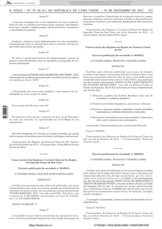 II SÉRIE — NO
70 «B. O.» DA REPÚBLICA DE CABO VERDE — 10 DE DEZEMBRO DE 2012 355
Artigo 8°.
A segunda outorgante face a sua experiência no ramo, responsa-
biliza-se criar as condições por forma a gerar sinergias, actividades e
know-how, visando a implementação, desenvolvimento, crescimento
e consolidação do projecto.
Artigo 9°.
Os planos e negócios a serem implementados com vista à produção e
comercialização tanto no mercado local como no exterior, deverão ser
aprovados pelas partes agrupadas.
Artigo 10°.
Os lucros e perdas provenientes da implementação e gestão do
projecto serão distribuídos entre as agrupadas na proporção da res-
pectiva participação.
Artigo 11°.
AadministraçãodaFAZENDADECAMARÃODECABOVERDE-ACEé
representadaporumdirectordesignado pela assembleia geral que poderá
ser membro ou não do “ACE”.
Artigo 12°.
A fiscalização das contas será confiada à uma empresa de con-
tabilidade ou à um revisor de contas.
Artigo 13°.
O ano social coincide com o ano civil.
Artigo 14º
Os balanços serão anuais e reportar-se-ão à 31 de Dezembro
de cada ano devendo ser apresentados até 31 de Março do ano
subsequente.
Artigo 15º
Havendo divergência elas deverão ser sempre resolvidas por acordo
entreaspartesesóemúltimo caso recorrerão a arbitragem internacional.
Conservatória dos Registos da Primeira Classe de São Vicente,
aos 20 de Novembro de 2012. – O Conservador, Carlos Manuel Fontes
Pereira da Silva.
–––––
Conservatória dos Registos e Cartório Notarial da Região
da Segunda Classe da Boa Vista
Extracto publicação de sociedade nº 494/2012:
A CONSERVADORA: JACILENE ROMI FORTES LOPES
EXTRACTO
Certifico narrativamente para efeitos de publicação, que nesta
Conservatória a meu cargo, se encontra exarado um averbamento de
alteração do objecto social, da sociedade por quotas denominada
“FUNDO MARINHO, LDA” com sede em Sal Rei - Boa Vista, com
o capital de 2.500.000$00, matriculada na Casa do Cidadão
sob o n° 2174820120919.
ARTIGO ALTERADO: 3º
Artigo 3°
A sociedade tem por objecto actividades dos operadores turís-
ticos; Gestão de instalações desportivas: Actividades dos parques de
diversão e temáticos; Organização de animação turísticas, nomea-
damente desportos náuticos, excursões; Criação ou desenvolvimento
de produtos turísticos e sua exploração, Exploração de infra-estruturas
turísticas.
Conservatória dos Registos e Cartório Notarial da Região da
Segunda Classe da Boa Vista, aos 16 de Novembro de 2012. – A
Conservadora, Jacilene Romi Fortes Lopes
–––––
Conservatória dos Registos da Região da Primeira Classe
do Sal
Extracto publicação de sociedade nº 495/2012:
A CONSERVADORA: FRANCISCA TEODORA LOPES
EXTRACTO
Certifico, para efeito de publicação nos termos do disposto
na alínea b) do número um do artigo nono da lei número vinte e cinco
barra seis romano barra dois mil e três, de vinte e um de Julho, que foi
constituída nesta Conservatória sob o nº 71/2012.09.17, uma associação
sem ﬁns lucrativos denominada “ASSOCIAÇÃO CABOVERDEANA
DE JIUJITSU BRASILEIRO”, com sede em Ribeira Funda, na
Cidade dos Espargos, ilha do Sal, de duração por tempo indeterminada,
que tem por ﬁns:
1- Promover a prática do Jiu-Jitsu Brasileiro como arte de
autodefesa e académico desportivo;
2- Promover actividades desportivas, recreativas e culturais:
3- Promover e organizar torneios, competições e demais actividades
organizadas por entidades oﬁcialmente reconhecidas;
4- Desenvolver intercâmbios com outras entidades e organismos
aﬁns, tanto nacionais como estrangeiros.
A associação é representada perante terceiros pela Direcção.
Conta nº 979/2012.
Conservatória dos Registos da Região da Primeira Classe do
Sal, aos 26 de Outubro de 2012. – A Conservadora, Francisca
Teodora Lopes.
–––––
Extracto publicação de sociedade nº 496/2012:
A CONSERVADORA: FRANCISCA TEODORA LOPES
EXTRACTO
Certiﬁco, para efeito de publicação nos termos do disposto na alínea
b) do número um do artigo nono da lei número vinte e cinco barra seis
romano barra dois mil e três, de vinte e um de Julho, que foi consti-
tuída nesta Conservatória sob o n° 61/2011.11.30,umaAssociação
sem ﬁns lucrativos denominada ASSOCIAÇÃO DE MORADORES E
AMIGOS DE RIBEIRA FUNDA”,comsedeemRibeiraFunda,naCidade
dos Espargos, Ilha do Sal, de duração por tempo indeterminada,
com o património inicial de 10.000$00 (dez mil escudos), que tem for
fins promover e desenvolver acções sociais, de formação, recreação,
cultura e desporto.
A associação é representada, perante terceiros pelo Presidente do Con-
selho Directivo.
Conta nº 1847/2011.
Conservatória dos Registos da Região da Primeira Classe do
Sal, aos 26 de Outubro de 2012. – A Conservadora, Francisca
Teodora Lopes.
https://kiosk.incv.cv 51765381-1003-4D4D-A98C-10A8FCB915F6
Documento descarregado pelo utilizador Adilson (10.8.0.12) em 10-12-2012 15:49:36.
© Todos os direitos reservados. A cópia ou distribuição não autorizada é proibida.
1623000002089
 