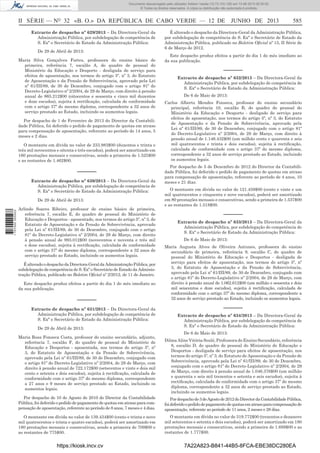 Documento descarregado pelo utilizador Adilson Varela (10.73.103.139) em 13-06-2013 09:35:00.
© Todos os direitos reservados. A cópia ou distribuição não autorizada é proibida.

II SÉRIE — NO 32 «B. O.» DA REPÚBLICA DE CABO VERDE — 12 DE JUNHO DE 2013
Extracto de despacho nº 629/2013 – Da Directora-Geral da
Administração Pública, por subdelegação de competência de
S. Exª o Secretário de Estado da Administração Pública:
De 29 de Abril de 2013:
Maria Silva Gonçalves Fortes, professora do ensino básico de
primeira, referência 7, escalão A, do quadro de pessoal do
Ministério da Educação e Desporto - desligada de serviço para
efeitos de aposentação, nos termos do artigo 5º, nº 3, do Estatuto
de Aposentação e da Pensão de Sobrevivência, aprovado pela Lei
nº 61/III/89, de 30 de Dezembro, conjugado com o artigo 81º do
Decreto-Legislativo nº 2/2004, de 29 de Março, com direito à pensão
anual de 865.212$00 (oitocentos e sessenta e cinco mil duzentos
e doze escudos), sujeita à rectiﬁcação, calculada de conformidade
com o artigo 37º do mesmo diploma, correspondente a 32 anos de
serviço prestado ao Estado, incluindo os aumentos legais.
Por despacho de 1 de Fevereiro de 2013 do Director da Contabilidade Pública, foi deferido o pedido de pagamento de quotas em atraso
para compensação de aposentação, referente ao período de 14 anos, 5
meses e 2 dias.
O montante em dívida no valor de 233.983$00 (duzentos e trinta e
três mil novecentos e oitenta e três escudos), poderá ser amortizado em
160 prestações mensais e consecutivas, sendo a primeira de 1.525$00
e as restantes de 1.462$00.

––––––
Extracto de despacho nº 630/2013 – Da Directora-Geral da
Administração Pública, por subdelegação de competência de
S. Exª o Secretário de Estado da Administração Pública:

1 707000 005433

De 29 de Abril de 2013:
Arlindo Soares Ribeiro, professor de ensino básico de primeira,
referência 7, escalão E, do quadro de pessoal do Ministério de
Educação e Desportos - aposentado, nos termos do artigo 5º, nº 3, do
Estatuto de Aposentação e da Pensão de Sobrevivência, aprovado
pela Lei nº 61/III/89, de 30 de Dezembro, conjugado com o artigo
81º do Decreto-Legislativo nº 2/2004, de 29 de Março, com direito
à pensão anual de 993.012$00 (novecentos e noventa e três mil
e doze escudos), sujeita à rectiﬁcação, calculada de conformidade
com o artigo 37º do mesmo diploma, correspondente a 32 anos de
serviço prestado ao Estado, incluindo os aumentos legais.
É alterado o despacho da Directora-Geral da Administração Pública, por
subdelegação de competência de S. Exª o Secretário de Estado da Administração Pública, publicado no Boletim Oﬁcial nº 2/2012, de 11 de Janeiro.
Este despacho produz efeitos a partir do dia 1 do mês imediato ao
da sua publicação.

––––––
Extracto de despacho nº 631/2013 – Da Directora-Geral da
Administração Pública, por subdelegação de competência de
S. Exª o Secretário de Estado da Administração Pública:
De 29 de Abril de 2013:
Maria Rosa Fonseca Costa, professor do ensino secundário, adjunto,
referência 7, escalão F, do quadro de pessoal do Ministério de
Educação e Desportos - aposentada, nos termos do artigo 5º, nº
3, do Estatuto de Aposentação e da Pensão de Sobrevivência,
aprovado pela Lei nº 61/III/89, de 30 de Dezembro, conjugado com
o artigo 81º do Decreto-Legislativo nº 2/2004, de 29 de Março, com
direito à pensão anual de 722.172$00 (setecentos e vinte e dois mil
cento e setenta e dois escudos), sujeita à rectiﬁcação, calculada de
conformidade com o artigo 37º do mesmo diploma, correspondente
a 27 anos e 9 meses de serviço prestado ao Estado, incluindo os
aumentos legais.

585

É alterado o despacho da Directora-Geral da Administração Pública,
por subdelegação de competência de S. Exª o Secretário de Estado da
Administração Pública, publicado no Boletim Oﬁcial nº 15, II Série de
6 de Março de 2012.
Este despacho produz efeitos a partir do dia 1 do mês imediato ao
da sua publicação.

––––––
Extracto de despacho nº 632/2013 – Da Directora-Geral da
Administração Pública, por subdelegação de competência de
S. Exª o Secretário de Estado da Administração Pública:
De 6 de Maio de 2013:
Carlos Alberto Mendes Fonseca, professor do ensino secundário
principal, referência 10, escalão B, do quadro de pessoal do
Ministério da Educação e Desporto - desligado de serviço para
efeitos de aposentação, nos termos do artigo 5º, nº 3, do Estatuto
de Aposentação e da Pensão de Sobrevivência, aprovado pela
Lei nº 61/III/89, de 30 de Dezembro, conjugado com o artigo 81º
do Decreto-Legislativo nº 2/2004, de 29 de Março, com direito à
pensão anual de 1.146.432$00 (um milhão cento e quarenta e seis
mil quatrocentos e trinta e dois escudos), sujeita à rectiﬁcação,
calculada de conformidade com o artigo 37º do mesmo diploma,
correspondente a 32 anos de serviço prestado ao Estado, incluindo
os aumentos legais.
Por despacho de 5 de Dezembro de 2012 do Director da Contabilidade Pública, foi deferido o pedido de pagamento de quotas em atraso
para compensação de aposentação, referente ao período de 4 anos, 10
meses e 21 dias.
O montante em dívida no valor de 121.459$00 (cento e vinte e um
mil quatrocentos e cinquenta e nove escudos), poderá ser amortizado
em 80 prestações mensais e consecutivas, sendo a primeira de 1.537$00
e as restantes de 1.518$00.

––––––
Extracto de despacho nº 633/2013 – Da Directora-Geral da
Administração Pública, por subdelegação de competência de
S. Exª o Secretário de Estado da Administração Pública:
De 6 de Maio de 2013:
Maria Augusta Alves de Oliveira Antunes, professora do ensino
secundário de primeira, referência 9, escalão C, do quadro de
pessoal do Ministério de Educação e Desportos - desligada de
serviço para efeitos de aposentação, nos termos do artigo 5º, nº
3, do Estatuto de Aposentação e da Pensão de Sobrevivência,
aprovado pela Lei nº 61/III/89, de 30 de Dezembro, conjugado com
o artigo 81º do Decreto-Legislativo nº 2/2004, de 29 de Março, com
direito à pensão anual de 1.062.612$00 (um milhão e sessenta e dois
mil seiscentos e doze escudos), sujeita à rectiﬁcação, calculada de
conformidade com o artigo 37º do mesmo diploma, correspondente a
32 anos de serviço prestado ao Estado, incluindo os aumentos legais.

––––––
Extracto de despacho nº 634/2013 – Da Directora-Geral da
Administração Pública, por subdelegação de competência de
S. Exª o Secretário de Estado da Administração Pública:
De 6 de Maio de 2013:
Dilma Aline Vitória Soulé, Professora do Ensino Secundário, referência
8, escalão D, do quadro de pessoal do Ministério de Educação e
Desportos - desligada de serviço para efeitos de aposentação, nos
termos do artigo 5º, nº 3, do Estatuto de Aposentação e da Pensão de
Sobrevivência, aprovado pela Lei nº 61/III/89, de 30 de Dezembro,
conjugado com o artigo 81º do Decreto-Legislativo nº 2/2004, de 29
de Março, com direito à pensão anual de 1.046.376$00 (um milhão
e quarenta e seis mil trezentos e setenta e seis escudos), sujeita à
rectiﬁcação, calculada de conformidade com o artigo 37º do mesmo
diploma, correspondente a 32 anos de serviço prestado ao Estado,
incluindo os aumentos legais.

Por despacho de 10 de Agosto de 2010 do Director da Contabilidade
Pública, foi deferido o pedido de pagamento de quotas em atraso para compensação de aposentação, referente ao período de 8 anos, 7 meses e 4 dias.

Por despacho de 3 de Agosto de 2012 do Director da Contabilidade Pública,
foi deferido o pedido de pagamento de quotas em atraso para compensação de
aposentação, referente ao período de 11 anos, 2 meses e 28 dias.

O montante em dívida no valor de 139.434$00 (cento e trinta e nove
mil quatrocentos e trinta e quatro escudos), poderá ser amortizado em
180 prestações mensais e consecutivas, sendo a primeira de 709$00 e
as restantes de 775$00.

O montante em dívida no valor de 319.772$00 (trezentos e dezanove
mil setecentos e setenta e dois escudos), poderá ser amortizado em 180
prestações mensais e consecutivas, sendo a primeira de 1.689$00 e as
restantes de 1.777$00.

https://kiosk.incv.cv

7A22A823-B841-44B5-8FCA-EBE38DC280EA

 