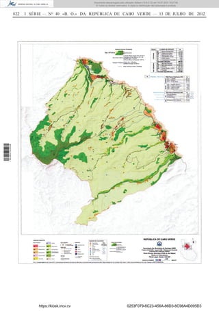 Documento descarregado pelo utilizador Adilson (10.8.0.12) em 16-07-2012 10:27:49.
                                                      © Todos os direitos reservados. A cópia ou distribuição não autorizada é proibida.


                  822   I SÉRIE — NO 40 «B. O.» DA REPÚBLICA DE CABO VERDE — 13 DE JULHO DE 2012
1 559000 002089




                             https://kiosk.incv.cv                                   0253F079-6C23-456A-86D3-8C98A4D095D3
 