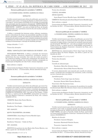 II SÉRIE — NO
65 «B. O.» DA REPÚBLICA DE CABO VERDE — 14 DE NOVEMBRO DE 2012 323
Extracto publicação de sociedade nº 440/2012:
A CONSERVADORA: DENÍSIA ALMEIDA DA GRAÇA
EXTRACTO
Certiﬁco narrativamente para efeitos de publicação, que nesta Con-
servatória a meu cargo e nos termos do disposto na alínea b) do número
1 do artigo 9.°, da Lei número 25/VI/2003, de 21 de Julho, foi constituída
uma associação sem ﬁns lucrativos denominada “ASSOCIAÇÃO DE
APOIO AO DESENVOLVIMENTO E A INTEGRAÇÃO DA CRIANÇA
DEFICIENTE – AADICD”, com sede na Cidade da Praia, de duração
indeterminada, com o património inicial de dez mil escudos, tendo por
ﬁnalidade principal:
A defesa e a promoção dos interesses sociais, culturais, económicos,
morais e educacionais da criança com necessidades especíﬁcas em idade
precoce, pré-escolar e escolar, no sentido de em articulação com os outros
sectores da rede social se conseguir uma verdadeira integração do portador
de deﬁciência em Cabo Verde e se encontra exarada um averbamento de
mudança da denominação e alteração da ﬁnalidade principal.
Artigos alterados: 1.° e 5.°.
Termos das alterações:
FIRMA: “ASSOCIAÇÃO CABO-VERDIANA DE SURDOS – ACS.
FINALIDADE PRINCIPAL: A defesa e promoção dos interesses
sociais, culturais, educativos, desportivos, económicos, morais e
proﬁssionais dos seus associados, bem como dos surdos em geral e
das respectivas famílias, zelando pelo cumprimento dos direitos dos
surdos, em plena igualdade com os demais cidadãos, consignados na
Constituição da República de Cabo Verde e demais legislação.
Está conforme o original.
Conservatória dos Registos Predial, Comercial e Automóvel, aos 29
de Outubro de 2012. – A Conservadora, Denísia Almeida da Graça.
–––––
Extracto publicação de sociedade nº 441/2012:
A CONSERVADORA: DENÍSIA ALMEIDA DA GRAÇA
EXTRACTO
Certiﬁco narrativamente para efeitos de publicação, que nesta Con-
servatória a meu cargo, se encontra exarado um registo de transmissão,
resultante de cessão de quotas, renúncia e nomeação da gerência da
sociedade comercial unipessoal por quotas denominada “XI CORAÇÃO
COMÉRCIO UNIPESSOAL, LDA”, com sede em Tira Chapéu – Cidade
da Praia e o capital social de 200.000$00, matriculada na Conserva-
tória dos Registos Comercial e Automóvel da Praia, sob o número
19448/2011/07/12.
CEDENTE: Maria João Fontes Moreira.
Estado civil: divorciada.
Residência: Tira Chapéu – Cidade da Praia.
NIF: 164055797.
QUOTA TRANSMITIDA: 200.000$00.
CESSIONÁRIA: Joana Raquel Correia Marafão Lopes.
Estado civil: solteira, maior.
Residência: Palmarejo – Cidade da Praia.
NIF: 165230592.
RENÚNCIA da gerência da sócia Maria João Fontes Moreira, com
efeitos a partir de 1 de Setembro de 2012.
Artigos alterados: 4.° e 5.°, n.° 2.
Termos das alterações:
CAPITAL: 200.000$00.
SÓCIO E QUOTA:
Joana Raquel Correia Marafão Lopes, 200.000$00.
GERÊNCIA: Exercida pela sócia Joana Raquel Correia Marafão Lopes.
Está conforme o original.
Conservatória dos Registos Predial, Comercial e Automóvel, aos 29
de Outubro de 2012. – A Conservadora, Denísia Almeida da Graça.
–––––
Extracto publicação de sociedade nº 442/2012:
A CONSERVADORA: DENÍSIA ALMEIDA DA GRAÇA
EXTRACTO
Certiﬁco narrativamente para efeitos de publicação, que nesta Con-
servatória a meu cargo, se encontra exarado um registo de renúncia,
nomeação de órgãos sociais e vinculação da sociedade comercial anóni-
ma denominada “BOCAR, S.A.”, com sede em Achada Grande Frente,
Cidade da Praia e o capital social de 10.000.000$00, matriculada na
Conservatória dos Registos Comercial e Automóvel da Praia, sob o
número 20262/2011/12/07.
RENÚNCIA dos administradores Paulo Jorge Lopes dos Santos
e Joaquim Elisio dos Santos Delgado, com efeitos a partir de 2 de
Outubro de 2012.
Artigos alterados: 5.°, n.°s 2 e 4 e 6.°
Termos das alterações:
Nomeação:
Conselho de administração:
Presidente: Mário Rui Abrantes Amaro.
Administrador: Ronnie Rildo Pimenta Maurício.
O terceiro administrador será nomeado pelo conselho de adminis-
tração e rectiﬁcado pela assembleia dos accionistas, sendo a inscrição
na acta o bastante para esse efeitos.
Assembleia-geral:
Presidente: Paulo Jorge Lopes dos Santos.
Secretário: Ronnie Rildo Pimenta Maurício.
Fiscal único: Ildo Nascimento Lima.
FORMA DE OBRIGAR: Pela assinatura do presidente do conselho
de administração Mário Rui Abrantes Amaro e mais um administrador.
Está conforme o original.
Conservatória dos Registos Predial, Comercial e Automóvel, aos 29
de Outubro de 2012. – A Conservadora, Denísia Almeida da Graça.
–––––
Extracto publicação de sociedade nº 443/2012:
A CONSERVADORA: DENÍSIA ALMEIDA DA GRAÇA
EXTRACTO
Certiﬁco narrativamente para efeitos de publicação, que nesta Con-
servatória a meu cargo, se encontra exarado um registo de nomeação
de órgãos da Direcção da “ASSOCIAÇÃO DA OHA NA EZE NDI IGBO
CABO VERDE, com sede na Fazenda, Cidade da Praia, matriculada
na Conservatória dos Registos Comercial e Automóvel da Praia, sob o
número 3016/2009/04/13.
Membros da direcção:
Presidente: Innocent Okongwu.
Secretário: Macdonald Nnbuihe Ihuoma.
Tesoureiro: Augustine Nwaeri.
Está conforme o original.
Conservatória dos Registos Predial, Comercial e Automóvel, aos 30
de Outubro de 2012. – A Conservadora, Denísia Almeida da Graça.
https://kiosk.incv.cv 88C012C6-9E66-4C71-9AA5-920CA081A952
Documento descarregado pelo utilizador Adilson (10.8.0.12) em 15-11-2012 10:53:08.
© Todos os direitos reservados. A cópia ou distribuição não autorizada é proibida.
1611000002089
 