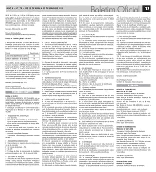 ANO 8 • Nº 172 - de 19 de ABRIL A 03 de mAIO de 2011
                                                                                                                                                                                                                                         17
09:00 ás 12:00 e das 13:00 ás 16:00 dentro do prazo          prestar primeiros socorros quando necessário; dinamizar       vista, revisão de provas, seja qual for o motivo alegado.     rios.
improrrogável de 02 (dois) dias úteis, isto é nos dias       as atividades propostas nas unidades de educação infantil,    6.9. As provas não serão aplicadas em outra data,             10.2. O candidato que não atender à convocação no
03/05/2011 e 04/05/2011, para entrega e apresentação         visando a educação e construção do conhecimento das           local e/ou horário, senão aqueles previstos no Edital         prazo fixado no instrumento de convocação ou que deixar
dos documentos discriminados no item 15.4 do Edital          crianças de 0 (zero) a 3 (três) anos de idade;auxiliar no     de Convocação.                                                de apresentar a documentação exigida, ou ainda, que
001/2009 e agendamento dos exames médicos.                   desenvolvimento de atividades sócio-recreativas e peda-       6.10. Em casos de compor tamentos inadequados,                recusar a contratação, terá a mesma preterida, passando
Caso contrário perderão o direito a nomeação.                gógicas que favoreçam o crescimento individual da criança     desobediência a qualquer regulamento constante deste          a figurar na lista de classificação em último lugar.
                                                             em todas as áreas do conhecimento; estimular a partici-       Edital, persistência em comunicação entre os candida-         10.3. Para efeito de contratação, fica o candidato sujeito
Itanhaém, 29 de abril do ano 2011.                           pação da criança nas atividades propostas, respeitando        tos e consultas vedadas no item 8.6., o candidato será        à aprovação em exame médico, realizado pela Prefeitura
                                                             a individualidade de cada uma; manter a organização e a       eliminado do Processo Seletivo.                               ou por sua ordem, que avaliará sua aptidão física e mental
Benusia Cristina da Silva                                    disciplina no desenvolvimento das atividades; participar de                                                                 para o exercício do emprego.
Diretor do Departamento de Recursos Humanos                  cursos, atividades e programas de formação profissional,      7 – DA CLASSIFICAÇÃO
                                                             quando convocado ou convidado; executar outras ativida-       7.1. O resultado final será obtido somando-se os pontos       11 – DAS DISPOSIÇÕES FINAIS
edital de coNVocação Nº. 120/2011                            des correlatas determinadas pelo superior imediato.           da prova objetiva.                                            11.1. Este processo seletivo terá validade durante o ano
                                                                                                                           7.2. Os candidatos serão classificados em ordem               letivo de 2011.
A PREFEITURA MUNICIPAL ESTÂNCIA BALNEÁRIA DE                 4 – LOCAL E PERÍODO DE INSCRIÇÕES                             decrescente de pontos, cujo resultado será divulgado          11.2. O período de validade estabelecido para este pro-
ITANHAÉM, Estado de São Paulo, CONVOCA os candida-           4.1. As inscrições serão realizadas nos dias 2, 3 e 4 de      mediante afixação na sede da Secretaria de Educação,          cesso seletivo não gera obrigatoriedade para a Secretaria
tos abaixo relacionados aprovados no Concurso Público        maio de 2011, das 9h às 11h e das 14h às 16 horas,            Cultura e Esportes.                                           de Educação, Cultura e Esportes, de aproveitar, neste
Edital nº. 01/2009, para posse ao cargo de Vigia.            no Centro Municipal Tecnológico de Educação, Cultura          7.3. Em caso de empate, terá preferência para contrata-       período, todos os candidatos habilitados.
                                                             e Esportes (CMTECE), localizado na Avenida Condessa           ção, sucessivamente, o candidato:                             11.3. A contratação será feita em conformidade com o
                                                             de Vimieiros nº 1.131, Centro, e no Anfiteatro da Escola      7.3.1. de maior de idade;                                     estabelecido na Lei Municipal nº 3.327, de 8 de agosto
 Nome                                    Classificação
                                                             Municipal “Noêmia Salles Padovan”, localizado na Rua          7.3.2. que possuir maior número de filhos e/ou depen-         de 2007.
 JOSE IVAN BEZERRA DOS SANTOS                  73            Emídio Pereira de Castro, s/nº, conjunto habitacional         dentes menores de 18 (dezoito anos).                          11.4. O vale-transpor te concedido pela Administra-
 CARLOS EDUARDO G. DE OLIVEIRA                 74            Guapiranga, ambos em Itanhaém.                                7.4. No ato da inscrição, o candidato fornecerá as in-        ção aos seus servidores, será exclusivamente para
                                                                                                                           formações necessárias para fins de desempate, estando         o transpor te coletivo público urbano nos limites
Os candidatos deverão comparecer no Departamento de          4.2. No caso de inscrição por procuração, o procurador        sujeito às penalidades impostas pela Administração            territoriais do Município de Itanhaém, para utilização
Recursos Humanos na CMTECE, localizado na Avenida            deverá apresentar o instrumento de mandato original,          Municipal, em caso de inverídicas.                            efetiva em deslocamento da residência para o trabalho
Condessa de Vimieiros, nº 1131 – Centro, no horário das      o seu documento de identidade, e se responsabilizará                                                                        e vice-versa, nos termos da Lei nº 3.480, de 5 de
09:00 ás 12:00 e das 13:00 ás 16:00 dentro do prazo          pelas informações prestadas no preenchimento da ficha         8 – DOS RECURSOS                                              novembro de 2008.
improrrogável de 02 (dois) dias úteis, isto é nos dias       de inscrição.                                                 8.1. O prazo para interposição de recurso será de 1           11.5. Os casos omissos serão resolvidos pela Secre-
03/05/2011 e 04/05/2011, para entrega e apresentação         4.3. A procuração deverá ter firma reconhecida do             (um) dia útil contado da data da divulgação do fato que       taria de Educação, Cultura e Espor tes.
dos documentos discriminados no item 15.4 do Edital          outorgante.                                                   lhe deu origem.
001/2009 e agendamento dos exames médicos.                                                                                 8.2. O recurso (modelo Anexo I) deverá ser protocolado        Itanhaém, em 27 de abril de 2011.
 Caso contrário perderão o direito a nomeação.               5 – DO PROCESSO SELETIVO                                      na sua Secretaria de Educação, Cultura e Esportes com
                                                             5.1. O processo seletivo constará de prova objetiva, que      as seguintes especificações:                                  Cilene Rodrigues Forssell
Itanhaém, 29 de abril do ano 2011.                           será avaliada por uma Comissão de Seleção indicada pela       8.2.1. Nome do candidato                                      Secretária de Educação, Cultura e Esportes
                                                             Secretária de Educação, Cultura e Esportes.                   8.2.2. Número e tipo do documento de identificação;
Benusia Cristina da Silva                                    5.2. A prova objetiva constará de 20 (vinte) questões de      8.2.3. Cargo para o qual se inscreveu;                                            ExTrAToS
Diretor do Departamento de Recursos Humanos                  múltipla escolha, que será avaliada na escala de 0 (zero)     8.2.4. Endereço completo;
                                                             a 10 (dez) pontos.                                            8.2.5. Fundamentação ou embasamento, com as devidas           extrato de terMo aditiVo
       procESSo
Processo seletiVo             SElETIvo                       5.3. Para se chegar ao total de pontos o candidato deverá     razões do recurso;                                            Processo Nº 327/2009
                                                             dividir 10 (dez) pelo número de questões da prova, e          8.2.6. Data e assinatura.                                     Contratante: Prefeitura Municipal de Itanhaém
edital Nº 03/2011                                            multiplicar pelo número de questões acertadas.                8.3. Para efeito do prazo estipulado no item 8.1. será        Contratado: Antonio Wilson Pontes Quintas
A PREFEITURA MUNICIPAL DE ITANHAÉM, por sua                                                                                considerada a data do protocolo firmado pela Secretaria       Objeto: locação de imovel destinado a instalação do
SECRETARIA DE EDUCAÇÃO, CULTURA E ESPORTES,                  6 – DA PRESTAÇÃO DA PROVA OBJETIVA                            de Educação, Cultura e Esportes.                              Centro de Especialidades,
torna pública a abertura de inscrições ao processo           6.1. A prova será realizada no dia 15 de maio de 2011,        8.4. O recurso deverá estar digitado, datilografado ou        situado a Rua dos Fundadores nº 565, Jd. B Artes,
seletivo para a contratação de Educadores de Creche,         em horário e local a ser definido em Edital de Convocação     em letra de forma e assinado, não sendo aceito recurso        neste Municipio.
por tempo determinado.                                       para provas.                                                  interposto por fac-símile (fax), telex, Internet, telegrama   Valor Global do Contrato: R$ 66.846,96 ( sessenta e
A contratação será efetuada em conformidade com as           6.2. A convocação para a prova escrita será afixada na        ou outro meio não especificado neste Edital.                  seis mil oitocentos
disposições da Lei Municipal nº 3.327, de 8 de agosto        sede da Secretaria Municipal da Educação, Cultura e           8.5. O candidato deverá retirar a reposta do recurso no       e quarenta e seis reais e noventa e seis centavos).
de 2007.                                                     Esportes e divulgada no site www.itanhaem.sp.gov.br no        prazo de 1 (um) dia útil.                                     Prazo: 12 (doze) meses iniciando em 07/04/11
                                                             dia 12 de maio de 2011, contendo informações quanto           8.6. No caso de provimento de recurso interposto dentro       Ficam ratificadas demais clausulas e condições esti-
1 – REQUISITOS PARA A INSCRIÇÃO                              aos horários e locais de realização.                          das especificações, poderá, eventualmente, ser alterada       puladas no contrato original não especificadas por este
1.1. Ser brasileiro.                                         6.3. O programa relativo à prova de conhecimentos             a nota/classificação inicial obtida pelo candidato para       Termo Aditivio
1.2. Possuir 18 anos completos no ato da inscrição.          básicos e conhecimentos específicos é o estabelecido          uma nota/classificação superior ou inferior.
1.3. Estar no pleno exercício dos direitos políticos.        no Anexo II do presente Edital.                                                                                             JOÃO NUNES DE FREITAS
                                                                                                                           8.7. Será indeferido o recurso interposto fora da forma
1.4. Estar em dia com as obrigações do Serviço Militar,      6.4. Os candidatos deverão comparecer ao local da                                                                           Diretor Depto Administrativo
                                                                                                                           e dos prazos estipulados neste edital.
se do sexo masculino.                                        Prova, pelo menos 30 (trinta) minutos antes da hora           8.8. Depois de julgados todos os recursos apresentados,
1.5. Gozar de boa saúde física e mental e não ser            marcada, munidos do protocolo de inscrição, documento                                                                       extrato do terMo aditiVo
                                                                                                                           será publicado o resultado final do Processo Seletivo,
portador de deficiência incompatível com o exercício         oficial de identidade com foto e no original, caneta esfe-                                                                  Processo Nº 3401/2009
                                                                                                                           com as alterações ocorridas em face do disposto no
da docência.                                                 rográfica azul ou preta, lápis preto e borracha.                                                                             Contratante: Prefeitura Municipal de Itanhaém.
                                                                                                                           item 9.6. acima.
1.6. Possuir Ensino Médio Completo.                          6.5. Não será admitido na sala de Prova o candidato que                                                                     Contratado: Maria Cleci Paulino
                                                                                                                           8.9. Em hipótese alguma será aceito vistas de prova,
1.7. Apresentar a documentação necessária constante          se apresentar após o horário estabelecido para o fecha-                                                                     Objeto: Locação de imovel destinado a instalação da
                                                                                                                           revisão de recurso, recurso do recurso ou recurso de
do item 2.                                                   mento do portão do prédio ou que não estiver de posse                                                                       Creche Municipal, situada a Rua Pedro Silveira nº 420,
                                                                                                                           gabarito final definitivo.
                                                             dos documentos hábeis previstos no item anterior.                                                                           Umuarama, Neste Municipio.
2 – DOCUMENTAÇÃO NECESSÁRIA                                  6.6. Durante a prova não será permitida comunicação                                                                         Valor Global do Contrato: R$ 10.117,56 ( dez mil cento
                                                                                                                           9 – DA ATRIBUIÇÃO
2.1. Apresentação dos seguintes documentos pessoais          entre os candidatos ou pessoa estranha ao Processo                                                                          e desessete reais e cinquenta e seis centavos).
                                                                                                                           9.1. A atribuição de classes será feita, obedecida à
no ato da inscrição:                                         Seletivo, bem como consulta de nenhuma espécie a                                                                            Prazo: 12 (doze) meses, iniciando em 02/04/11.
                                                                                                                           ordem de classificação, em data, horário e local a serem
2.1.1. Cédula de Identidade – RG;                            livros, revistas ou folhetos, nem uso de máquina calcu-                                                                     Ficam ratificadas demais clausulas e condições esti-
                                                                                                                           oportunamente divulgados.
2.1.2. CPF;                                                  ladora, celulares e pagers, estes deverão permanecer                                                                        puladas no contrato original não especificadas por este
                                                                                                                           9.2. A lista de classificação será obedecida em ordem
2.2. Entrega da Cópia do comprovante de habilitação          desligados enquanto os candidatos permanecerem no             decrescente até o último candidato classificado.              Termo Aditivo.
profissional exigida no item 1.6. do presente Edital.        recinto da prova.
                                                             6.7. Por razões de segurança, de ordem técnica e              10 – DA CONTRATAÇÃO                                           JOÃO NUNES DE FREITAS
3 – DO CAMPO DE ATUAÇÃO                                      de direitos autorais adquiridos, não serão fornecidos         10.1. A contratação obedecerá à rigorosa ordem de             Diretor Depto Administrativo
3.1. Educador de Creche: Auxiliar o professor de creche;     exemplares do caderno de questões a candidatos ou             classificação e será efetivada segundo os critérios de
orientar a criança nas suas necessidades fisiológicas e      Instituições de Direito Público ou Privado, mesmo após        conveniência e oportunidade da Secretaria de Educação,        extrato do termo aditivo
nos cuidados com a higiene pessoal e coletiva, auxiliando    o encerramento do Processo Seletivo.                          Cultura e Esportes, em decorrência da necessidade do          Processo nº 7320/2007
o desenvolvimento de hábitos de higiene e postura pessoal;   6.8. Não haverá, em hipótese alguma, segunda chamada,         serviço e da disponibilidade de recursos orçamentá-           Contratante: Prefeitura Municipal de Itanhaém
 