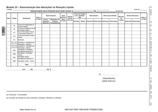 II SÉRIE — NO 26
                  Modelo 22 – Demonstração das alterações na Situação Líquida
                  Entidade: __________________________________________________________________________________________________________________________________                                           Exercício _________
                                                    DEMONSTRAÇÃO DAS ALTERAÇÕES NA SITUAÇÃO LÍQUIDA (a) __________________________ EM __________________________ (b) DE ECV
                                                                                                                            Fluxos de Capital
                                                                                  Reformulações           Saldo              com a Entidade-  Reavaliações       Diferenças Cambiais            Outras Alterações
                                                                                                                  Transfe-                                                           Resulta-
                                                                     Saldo a                            Reformu-                  mãe                                                                                Saldo a
                   Nota   Código             Designação                                                            rências                                                              do
                                                                    31/12/N-1  Erros e  Alterações de    lado a                                                                                                      31/12/N
                                                                                                                  Internas                                                           Líquido
                                                                              Omissões     Políticas    31/12/N-1          Entradas Saídas Aumentos Diminuições Aumentos Diminuições          Aumentos Diminuições
                                                                              Materiais Contabilísticas
                                      Fundo de Imobilizações do
                             50
                                      Domínio Público
1 518000 002089




                                      Fundo da Previdência Social




                                                                                                                                                                                                                               «B. O.» DA REPÚBLICA DE CABO VERDE — 19 DE ABRIL DE 2012
                             55
                                      da Função Pública
                                      Fundo Permanente Próprio -
                            511
                                      Financiamento Básico no
                                      Fundo Permanente Próprio -
                            512
                                      Outros
                             52       Reservas
                          5311+5321 Subsídios e Transferências
                          +5331+534
                                    Plurianuais - Externos
                              1
                          5312+5322 Subsídios e Transferências
                          +5332+534 Plurianuais - Internos
                              2
                                    Resultados Transitados -
                            5491
                                    Previdência Social da FP
                                    Resultados Transitados -
                            5492
                                    Outros
                                    Resultado Líquido -
                            5481
                                    Previdência Social da FP
                            5482      Resultado Líquido - Outros

                                                 Total


                  ……………….., em ….. de …………….. de 2……

                                                                                                                                                         O……………………
                                                                                                                                                               (Assinatura)
                                                                                                                                                              (selo branco)




                  (a) Individual / Consolidado
                  (b) Unidade de medida de valor preferida: Unidades, Milhares ou Milhões




                                                                                                                                                                                                                               541
                                        https://kiosk.incv.cv                                              63B10247-5DB1-4059-8D46-7FB92B510D8E
 