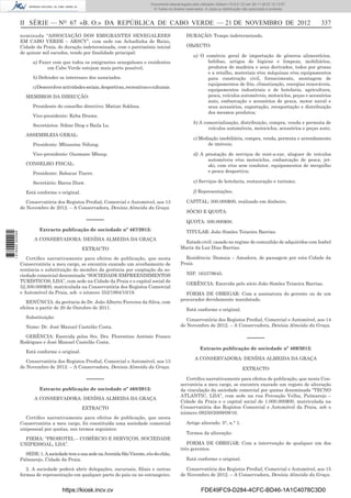 II SÉRIE — NO
67 «B. O.» DA REPÚBLICA DE CABO VERDE — 21 DE NOVEMBRO DE 2012 337
nominada “ASSOCIAÇÃO DOS EMIGRANTES SENEGALESES
EM CABO VERDE – ARSCV”, com sede em Achadinha de Baixo,
Cidade da Praia, de duração indeterminada, com o património inicial
de quinze mil escudos, tendo por ﬁnalidade principal:
a) Fazer com que todos os emigrantes senegaleses e residentes
em Cabo Verde estejam mais perto possível;
b) Defender os interesses dos associados.
c)Desenvolveractividadessociais,desportivas,recreativaseculturais.
MEMBROS DA DIRECÇÃO:
Presidente do conselho directivo: Mattar Sokhna.
Vice-presidente: Keba Drame.
Secretários: Ndine Diop e Baila Lo.
ASSEMBLEIA GERAL:
Presidente: Mbisssine Ndiong.
Vice-presidente: Ousmane Mboup.
CONSELHO FISCAL:
Presidente: Babacar Tiarre.
Secretário: Barou Diaw.
Está conforme o original.
Conservatória dos Registos Predial, Comercial e Automóvel, aos 13
de Novembro de 2012. – A Conservadora, Denísia Almeida da Graça.
–––––
Extracto publicação de sociedade nº 467/2012:
A CONSERVADORA: DENÍSIA ALMEIDA DA GRAÇA
EXTRACTO
Certiﬁco narrativamente para efeitos de publicação, que nesta
Conservatória a meu cargo, se encontra exarado um averbamento de
renúncia e substituição do membro da gerência por cooptação da so-
ciedade comercial denominada “SOCIEDADE EMPREENDIMENTOS
TURÍSTICOS, LDA”, com sede na Cidade da Praia e o capital social de
52.500.000$00, matriculada na Conservatória dos Registos Comercial
e Automóvel da Praia, sob o número 352/1994/10/19.
RENÚNCIA: da gerência do Dr. João Alberto Ferreira da Silva, com
efeitos a partir de 20 de Outubro de 2011.
Substituição:
Nome: Dr. José Manuel Castelão Costa.
GERÊNCIA: Exercida pelos Srs. Drs. Florentino António Franco
Rodrigues e José Manuel Castelão Costa.
Está conforme o original.
Conservatória dos Registos Predial, Comercial e Automóvel, aos 13
de Novembro de 2012. – A Conservadora, Denísia Almeida da Graça.
–––––
Extracto publicação de sociedade nº 468/2012:
A CONSERVADORA: DENÍSIA ALMEIDA DA GRAÇA
EXTRACTO
Certiﬁco narrativamente para efeitos de publicação, que nesta
Conservatória a meu cargo, foi constituída uma sociedade comercial
unipessoal por quotas, nos termos seguintes:
FIRMA: “PROHOTEL – COMÉRCIO E SERVIÇOS, SOCIEDADE
UNIPESSOAL, LDA”.
SEDE:1.AsociedadetemasuasedenaAvenidaSãoVicente,rés-do-chão,
Palmarejo, Cidade da Praia.
2. A sociedade poderá abrir delegações, sucursais, ﬁliais e outras
formas de representação em qualquer parte do pais ou no estrangeiro.
DURAÇÃO: Tempo indeterminado.
OBJECTO:
a) O comércio geral de importação de géneros alimentícios,
bebibas, artigos de higiene e limpeza, mobiliários,
produtos de madeira e seus derivados, todos por grosso
e a retalho, materiais e/ou máquinas e/ou equipamentos
para construção civil, fornecimento, montagem de
equipamentos de frio, climatização, energias renováveis,
equipamentos industriais e de hotelaria, agricultura,
pesca, veículos automóveis, motociclos, peças e acessórios
auto, embarcação e acessórios de pesca, motor naval e
seus acessórios, exportação, reexportação e distribuição
dos mesmos produtos;
b) A comercialização, distribuição, compra, venda e permuta de
veículos automóveis, motociclos, acessórios e peças auto;
c) Mediação imobiliária, compra, venda, permuta e arrendamento
de imóveis;
d) A prestação de serviços de rent-a-car, aluguer de veículos
automóveis e/ou motociclos, embarcação de pesca, jet-
ski, com e/ou sem condutor, equipamentos de mergulho
e pesca desportiva;
e) Serviços de hotelaria, restauração e turismo;
f) Representações.
CAPITAL: 500.000$00, realizado em dinheiro.
SÓCIO E QUOTA:
QUOTA: 500.000$00.
TITULAR: João Simões Teixeira Barrias.
Estado civil: casado no regime de comunhão de adquiridos com Isabel
Maria da Luz Dias Barrias.
Residência: Damaia – Amadora, de passagem por esta Cidade da
Praia.
NIF: 163379645.
GERÊNCIA: Exercida pelo sócio João Simões Teixeira Barrias.
FORMA DE OBRIGAR: Com a assinatura do gerente ou de um
procurador devidamente mandatado.
Está conforme o original.
Conservatória dos Registos Predial, Comercial e Automóvel, aos 14
de Novembro de 2012. – A Conservadora, Denísia Almeida da Graça.
–––––
Extracto publicação de sociedade nº 469/2012:
A CONSERVADORA: DENÍSIA ALMEIDA DA GRAÇA
EXTRACTO
Certiﬁco narrativamente para efeitos de publicação, que nesta Con-
servatória a meu cargo, se encontra exarado um registo de alteração
da vinculação da sociedade comercial por quotas denominada “TECNO
ATLANTIC, LDA”, com sede na rua Povoação Velha, Palmarejo –
Cidade da Praia e o capital social de 1.000.000$00, matriculada na
Conservatória dos Registos Comercial e Automóvel da Praia, sob o
número 09250/2009/09/10.
Artigo alterado: 5°, n.° 1.
Termos da alteração:
FORMA DE OBRIGAR: Com a intervenção de qualquer um dos
três gerentes.
Está conforme o original.
Conservatória dos Registos Predial, Comercial e Automóvel, aos 15
de Novembro de 2012. – A Conservadora, Denísia Almeida da Graça.
https://kiosk.incv.cv FDE49FC9-D284-4CFC-BD46-1A1C4078C3D0
Documento descarregado pelo utilizador Adilson (10.8.0.12) em 26-11-2012 10:13:57.
© Todos os direitos reservados. A cópia ou distribuição não autorizada é proibida.
1616000002089
 