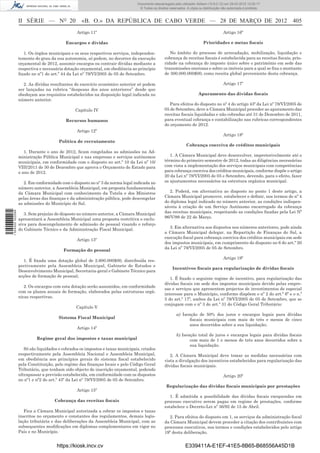 Documento descarregado pelo utilizador Adilson (10.8.0.12) em 29-03-2012 12:05:17.
                                                                                © Todos os direitos reservados. A cópia ou distribuição não autorizada é proibida.



                  II SÉRIE — NO 20                «B. O.» DA REPÚBLICA DE CABO VERDE — 28 DE MARÇO DE 2012 405
                                                Artigo 11º                                                                              Artigo 16º

                                          Encargos e dívidas                                                               Prioridades e metas ﬁscais

                     1. Os órgãos municipais e os seus respectivos serviços, independen-            No âmbito do processo de arrecadação, mobilização, liquidação e
                  temente do grau da sua autonomia, só podem, no decorrer da execução            cobrança de receitas ﬁscais é estabelecida para as receitas ﬁscais, prio-
                  orçamental de 2012, assumir encargos ou contrair dívidas mediante a            ridade na cobrança do imposto único sobre o património em sede das
                  respectiva e necessária dotação orçamental, em obediência ao princípio         transmissões onerosas e sobre os imóveis para a qual se ﬁxa o montante
                  ﬁxado no nº1 do art.º 44 da Lei nº 79/VI/2005 de 05 de Setembro.               de 300.000.000$00, como receita global proveniente desta cobrança.

                     2. As dívidas resultantes do exercício económico anterior só podem                                                 Artigo 17º
                  ser lançadas na rubrica “despesas dos anos anteriores” desde que
                  obedeçam aos requisitos estabelecidos na disposição legal indicada no                                 Apuramento das dívidas ﬁscais
                  número anterior.
                                                                                                    Para efeitos do disposto no nº 4 do artigo 43º da Lei nº 79/VI/2005 de
                                               Capítulo IV                                       05 de Setembro, deve a Câmara Municipal proceder ao apuramento das
                                                                                                 receitas ﬁscais liquidadas e não cobradas até 31 de Dezembro de 2011,
                                          Recursos humanos                                       para eventual cobrança e contabilização nas rubricas correspondentes
                                                                                                 do orçamento de 2012.
                                                Artigo 12º
                                                                                                                                        Artigo 18º
                                       Política de recrutamento
                                                                                                               Cobrança coerciva de créditos municipais
                     1. Durante o ano de 2012, ﬁcam congeladas as admissões na Ad-
                  ministração Pública Municipal e nas empresas e serviços autónomos                 1. A Câmara Municipal deve desenvolver, impreterivelmente até o
                  municipais, em conformidade com o disposto no art.º 10 da Lei nº 10/           término do primeiro semestre de 2012, todas as diligências necessárias
                  VIII/2011 de 30 de Dezembro que aprova o Orçamento do Estado para              com vista a implementação dos serviços municipais com competências
                  o ano de 2012.                                                                 para cobrança coerciva dos créditos municipais, conforme dispõe o artigo
                                                                                                 20 da Lei nº 79/VI/2005 de 05 e Setembro, devendo, para o efeito, fazer
                     2. Em conformidade com o disposto no nº 3 da norma legal indicada no        os ajustamentos necessários na estrutura orgânica municipal.
                  número anterior, a Assembleia Municipal, em proposta fundamentada
                  da Câmara Municipal com conhecimento da Tutela e dos Ministros                    2. Poderá, em alternativa ao disposto no ponto 1 deste artigo, a
                  pelas áreas das ﬁnanças e da administração pública, pode descongelar           Câmara Municipal promover, estabelecer e deﬁnir, nos termos do nº 4
                  as admissões do Município do Sal.                                              do diploma legal indicado no número anterior, as condições indispen-
                                                                                                 sáveis à criação de um Serviço Autónomo encarregado da cobrança
1 504000 002089




                     3. Sem prejuízo do disposto no número anterior, a Câmara Municipal          das receitas municipais, respeitando as condições ﬁxadas pela Lei Nº
                  apresentará a Assembleia Municipal uma proposta restritiva e exclu-            96/V/99 de 22 de Março.
                  siva para descongelamento de admissão de pessoal visando o reforço
                  do Gabinete Técnico e da Administração Fiscal Municipal.                         3. Em alternativa aos dispostos nos números anteriores, pode ainda
                                                                                                 a Câmara Municipal delegar, na Repartição de Finanças do Sal, a
                                                                                                 execução ﬁscal para cobrança coerciva dos créditos municipais em sede
                                                Artigo 13º
                                                                                                 dos impostos municipais, em cumprimento do disposto no 6 do art.º 20
                                                                                                 da Lei nº 79/VI/2005 de 05 de Setembro.
                                         Formação do pessoal
                                                                                                                                        Artigo 19º
                     1. É ﬁxada uma dotação global de 2.600.000$00, distribuída res-
                  pectivamente pela Assembleia Municipal, Gabinete de Estudos e
                                                                                                      Incentivos ﬁscais para regularização de dívidas ﬁscais
                  Desenvolvimento Municipal, Secretaria-geral e Gabinete Técnico para
                  acções de formação de pessoal;
                                                                                                    1. É ﬁxado o seguinte regime de incentivo, para regularização das
                                                                                                 dívidas ﬁscais em sede dos impostos municipais devido pelas empre-
                     2. Os encargos com esta dotação serão assumidos, em conformidade
                                                                                                 sas e serviços que apresentem projectos de investimentos de especial
                  com os planos anuais de formação, elaborados pelas estruturas orgâ-
                                                                                                 interesse para o Município, conforme dispõem o nº 2 do art.º 6º e o n.º
                  nicas respectivas.
                                                                                                 5 do art.º 17º, ambos da Lei nº 79/VI/2005 de 05 de Setembro, que se
                                                                                                 conjugam com o nº 3 do art.º 31 do Código Geral Tributário:
                                               Capítulo V
                                                                                                         a) Isenção de 50% dos juros e encargos legais para dívidas
                                      Sistema Fiscal Municipal                                                  ﬁscais municipais com mais de três e menos de cinco
                                                                                                                anos decorridos sobre a sua liquidação;
                                                Artigo 14º
                                                                                                         b) Isenção total de juros e encargos legais para dívidas ﬁscais
                           Regime geral dos impostos e taxas municipal                                          com mais de 1 e menos de três anos decorridos sobre a
                                                                                                                sua liquidação.
                     Só são liquidados e cobrados os impostos e taxas municipais, criados
                  respectivamente pela Assembleia Nacional e Assembleia Municipal,                  2. A Câmara Municipal deve tomar as medidas necessárias com
                  em obediência aos princípios gerais do sistema ﬁscal estabelecido              vista a divulgação dos incentivos estabelecidos para regularização das
                  pela Constituição, pelo regime das ﬁnanças locais e pelo Código Geral          dívidas ﬁscais municipais.
                  Tributário, que tenham sido objecto de inscrição orçamental, podendo
                  ultrapassar a previsão estabelecida, em conformidade com os dispostos                                                 Artigo 20º
                  no nº1 e nº2 do art.º 43º da Lei nº 79/VI/2005 de 05 de Setembro.
                                                                                                  Regularização das dívidas ﬁscais municipais por prestações
                                                Artigo 15º
                                                                                                    1. É admitida a possibilidade das dívidas ﬁscais exequendas em
                                    Cobrança das receitas ﬁscais                                 processo executivo serem pagas em regime de prestações, conforme
                                                                                                 estabelece o Decreto-Lei nº 36/92 de 15 de Abril.
                     Fica a Câmara Municipal autorizada a cobrar os impostos e taxas
                  inscritos no orçamento e constantes dos regulamentos, demais legis-              2. Para efeitos do disposto em 1, os serviços da administração ﬁscal
                  lação tributária e das deliberações da Assembleia Municipal, com as            da Câmara Municipal devem proceder a citação dos contribuintes com
                  subsequentes modiﬁcações em diplomas complementares em vigor no                processos executivos, nos termos e condições estabelecidos pelo artigo
                  País e no Município.                                                           19º desta deliberação.


                                     https://kiosk.incv.cv                                                     E339411A-E1EF-41E5-8B65-B68556A45D1B
 