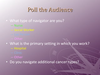 Lay Navigator Gastrointestinal Cancer Navigation | PPT