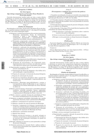 Documento descarregado pelo utilizador Adilson (10.8.0.12) em 06-09-2012 11:45:54.
                                                                                     © Todos os direitos reservados. A cópia ou distribuição não autorizada é proibida.


                  968      II SÉRIE — NO 54 «B. O.» DA REPÚBLICA DE CABO VERDE — 30 DE AGOSTO DE 2012
                                           Despacho nº 33/2012                                                                                Artigo 2º
                                               De 10 de Agosto                                               (Pressupostos e condições do exercício dos poderes
                                                                                                                                delegados)
                      Que delega competências no Vereador Óscar Humberto
                                              Évora dos Santos                                          1. Os poderes ora delegados deverão ser exercidos sem prejuízo das
                                                                                                      competências conferidas ao pessoal dirigente pelo respectivo Estatuto
                     Convindo desconcentrar tarefas tendo em vista a maior eﬁcácia
                                                                                                      aprovado pelo Decreto-Lei nº 13/97, de 1 de Julho.
                  e eﬁciência no exercício das competências legalmente atribuídas à
                  Câmara Municipal, ao abrigo do disposto no artigo 101º do Estatuto                    2. O Vereador manterá o Presidente da Câmara Municipal perma-
                  dos Municípios e no artigo 19º do Decreto-Legislativo 2/95, de 20 de                nentemente informado das medidas e dos actos praticados no exercício
                  Junho, o Presidente da Câmara Municipal da Praia decide o seguinte:                 dos poderes delegados.
                                                    Artigo 1º                                           3. O Vereador fará expressa menção da presente delegação, sempre
                                           (Âmbito da delegação)                                      que use os poderes ora delegados;
                     São delegados no Vereador, Senhor Óscar Humberto Évora dos San-                     4. Nos termos do nº 6 do artigo 19º do citado Decreto Legislativo 2/95,
                  tos, os seguintes poderes conferidos pelo nº 1 do artigo 98º do referido            o Presidente da Câmara Municipal pode:
                  Estatuto e por outras disposições legais:                                                   a) Emitir directivas e instruções vinculativas sobre o modo de
                         a) Assegurar o normal funcionamento dos serviços orçamentais,                              exercício dos poderes delegados;
                                 ﬁnanceiros, patrimoniais, ﬁscais, de licenciamento                           b) Avocar os processos abrangidos pela presente delegação;
                                 (comercial e táxis) e das delegações municipais,
                                                                                                              c) Revogar os actos praticados ao abrigo da presente delegação.
                                 coordenando, dinamizando e superintendendo nas
                                 respectivas actividades, através nomeadamente de:                                                            Artigo 3º
                             a. Orientações, programação, acompanhamento e avaliação                                                       (Publicação)
                                 regular das actividades dos serviços sob a sua coordenação e            O presente despacho é publicado no Boletim Oﬁcial, nos termos do
                                 superintendência com vista a executar o Programa de Governação       nº 1 do artigo 193º do Estatuto dos Municípios e do nº 4 do artigo 19º
                                 Municipal, os Planos de Actividades e os Orçamentos;                 do citado Decreto-Legislativo nº 2/95.
                             b. Assegurar a aplicação dos princípios de gestão e de                      Cumpra-se
                                 governação porque se rege a Câmara Municipal da Praia
                                 e o cumprimento da sua missão por parte dos serviços,                  Câmara Municipal da Praia, aos 10 de Agosto de 2012. – O Presi-
                                 particularmente no que se refere à transparência e                   dente, José Ulisses de Pina Correia e Silva.
                                 obediência aos princípios da legalidade, da prestação de                                                      –––––
                                 contas, da fundamentação das decisões, da objectividade
                                 e da imparcialidade na gestão e na afectação e utilização                                           Despacho nº 34/2012
                                 dos recursos públicos;                                                                                 De 10 de Agosto
                             c. Assegurar o cumprimento das deliberações e despachos dos                  Que delega competências no Vereador Gilberto Correia
                                 órgãos municipais por parte dos serviços;                                                  Carvalho Silva
                             d. Promoção de articulações e de cooperação inter-                          Convindo desconcentrar tarefas tendo em vista a maior eﬁcácia
1 584000 002089




                                 departamentais entre os serviços, em razão das matérias              e eﬁciência no exercício das competências legalmente atribuídas à
                                 e dos objectivos comuns que se pretendem atingir.                    Câmara Municipal, ao abrigo do disposto no artigo 101º do Estatuto
                         b) Superintender na gestão e direcção do pessoal dos serviços,               dos Municípios e no artigo 19º do Decreto Legislativo 2/95, de 20 de
                                 através nomeadamente de:                                             Junho, o Presidente da Câmara Municipal da Praia decide o seguinte:
                             a. Programação das férias dos dirigentes e das cheﬁas sob a                                                      Artigo 1º
                                 sua coordenação e superintendência;                                                               (Âmbito da delegação)
                             b. Proposta de nomeação e de demissão do pessoal dirigente;                 São delegados no Vereador, Senhor Gilberto Correia Carvalho Silva, os
                             c. Proposta de contratação de pessoal;                                   seguintes poderes conferidos pelo nº 1 do artigo 98º do referido Estatuto
                             d. Exercício de competência disciplinar sobre o pessoal dos              e por outras disposições legais:
                                 serviços sob a sua coordenação e superintendência, nos                       a) Assegurar o normal funcionamento dos serviços municipais
                                 termos da lei.                                                                     de ambiente, de água, de saneamento, de protecção civil
                         c) Representar o Município extra-judicialmente e assinar a                                 e bombeiros, coordenando, dinamizando e superintendendo
                                 correspondência oﬁcial do Município no que respeite às                             nas respectivas actividades, através nomeadamente de:
                                 competências da Câmara Municipal nas áreas referidas                              a. Orientações, programação, acompanhamento e avaliação
                                 na alínea a);                                                                        regular das actividades dos serviços, sob a sua coordenação e
                         d) Emitir e renovar licença e alvará para a actividade comercial                             superintendência com vista a executar o Programa de Governação
                                 retalhista, incluindo quiosques, bancas, esplanadas,                                 Municipal, os Planos de Actividades e os Orçamentos;
                                 roulotes e venda ambulante, de acordo com deliberações                            b. Assegurar a aplicação dos princípios de gestão e de
                                 e regulamentos do Município da Praia e com a lei;                                    governação porque se rege a Câmara Municipal da Praia
                         e) Emitir, renovar e cancelar licenças da actividade de Táxis                                e o cumprimento da sua missão por parte dos serviços,
                                 nos termos do Regulamento da Actividade de Táxis;                                    particularmente no que se refere à transparência e
                                                                                                                      obediência aos princípios da legalidade, da prestação de
                         f) Assegurar as seguintes actividades relacionadas com a gestão
                                                                                                                      contas, da fundamentação das decisões, da objectividade
                                 orçamental, ﬁnanceira, ﬁscal e patrimonial do Município:
                                                                                                                      e da imparcialidade na gestão e na afectação e utilização
                             a. Elaborar o anteprojecto de orçamento municipal;                                       dos recursos públicos;
                             b. Elaborar o projecto de conta de gerência do Município;                             c. Assegurar o cumprimento das deliberações e despachos dos
                             c. Autorizar o pagamento de despesas orçamentadas de                                      órgãos municipais por parte dos serviços;
                                 acordo com os limites ﬁxados na deliberação que aprova as                         d. Promoção de articulações e de cooperação inter-
                                 normas e os procedimentos permanentes para a execução                                departamentais entre os serviços, em razão das matérias
                                 orçamental do orçamento do Município da Praia;                                       e dos objectivos comuns que se pretendem atingir.
                             d. Administrar o património municipal;                                           b) Dirigir o serviço municipal de protecção civil;
                             e. Adquirir bens móveis;                                                         c) Superintender na gestão e direcção do pessoal dos serviços,
                             f. Adquirir serviços de terceiros e, em geral, outorgar os                             através nomeadamente de:
                                 contratos necessários ao funcionamento dos serviços e
                                                                                                                   a. Programação das férias dos dirigentes e das cheﬁas sob a
                                 ao exercício das atribuições municipais no quadro de
                                                                                                                       sua coordenação e superintendência;
                                 despesas correntes.
                         g) Revogar, reformar ou converter os actos praticados ao abrigo                           b. Proposta de nomeação e de demissão do pessoal dirigente;
                                 da presente delegação;                                                            c. Proposta de contratação de pessoal;
                         h) Instaurar processos de execução ﬁscal e aplicar multas e                               d. Proposta de exercício de competência disciplinar
                                 juros de mora relacionados com o pagamento de impostos                               sobre o pessoal dos serviços sob a sua coordenação e
                                 e taxas municipais.                                                                  superintendência.


                                       https://kiosk.incv.cv                                                       9DACABA6-0A30-48C9-9E8F-2A997476F44F
 