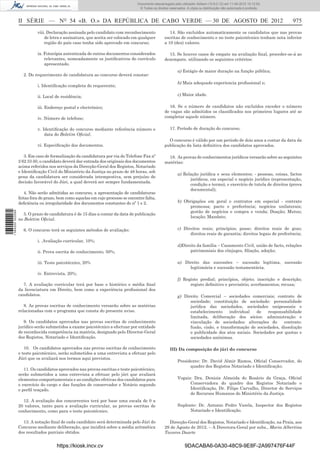 Documento descarregado pelo utilizador Adilson (10.8.0.12) em 11-09-2012 10:12:50.
                                                                                   © Todos os direitos reservados. A cópia ou distribuição não autorizada é proibida.



                  II SÉRIE — NO 54 «B. O.» DA REPÚBLICA DE CABO VERDE — 30 DE AGOSTO DE 2012                                                                            975
                            viii. Declaração assinada pelo candidato com reconhecimento                14. São excluídos automaticamente os candidatos que nas provas
                                de letra e assinatura, que aceita ser colocado em qualquer          escritas de conhecimento e no teste psicotécnico tenham nota inferior
                                região do país caso tenha sido aprovado em concurso;                a 10 (dez) valores.

                            ix. Fotocópia autenticada de outros documentos considerados               15. Se houver casos de empate na avaliação ﬁnal, proceder-se-á ao
                                relevantes, nomeadamente os justiﬁcativos do currículo              desempate, utilizando os seguintes critérios:
                                apresentado.
                                                                                                            a) Estágio de maior duração na função pública;
                    2. Do requerimento de candidatura ao concurso deverá constar:
                                                                                                            b) Mais adequado experiencia proﬁssional e;
                            i. Identiﬁcação completa do requerente;

                            ii. Local de residência;                                                        c) Maior idade.

                            iii. Endereço postal e electrónico;                                       16. Se o número de candidatos não excluídos exceder o número
                                                                                                    de vagas são admitidos os classiﬁcados nos primeiros lugares até se
                            iv. Número de telefone;                                                 completar aquele número.

                            v. Identiﬁcação do concurso mediante referência número e                   17. Período de duração do concurso.
                                data do Boletim Oﬁcial;
                                                                                                      O concurso é válido por um período de dois anos a contar da data da
                            vi. Especiﬁcação dos documentos.                                        publicação da lista deﬁnitiva dos candidatos aprovados.

                     3. Em caso de formalização da candidatura por via do Telefone Fax nº             18. As provas de conhecimentos jurídicos versarão sobre as seguintes
                  2 62 33 50, o candidato deverá dar entrada dos originais dos documentos           matérias:
                  acima referidos nos serviços da Direcção-Geral dos Registos, Notariado
                  e Identiﬁcação Civil do Ministério da Justiça no prazo de 48 horas, sob
                                                                                                            a) Relação jurídica e seus elementos; - pessoas, coisas, factos
                  pena da candidatura ser considerada intempestiva, sem prejuízo de
                                                                                                                  jurídicos, em especial o negócio jurídico (representação,
                  decisão favorável do Júri, a qual deverá ser sempre fundamentada.
                                                                                                                  condição e termo), e exercício de tutela de direitos (prova
                                                                                                                  documental);
                     4. Não serão admitidas ao concurso, a apresentação de candidaturas
                  feitas fora do prazo, bem como aquelas em cujo processo se encontre falta,
                  deﬁciência ou irregularidade dos documentos constantes do nº 1 e 2.                       b) Obrigações em geral e contratos em especial - contrato
                                                                                                                 promessa; pacto e preferência; negócios unilaterais;
                                                                                                                 gestão de negócios e compra e venda; Doação; Mutuo;
1 584000 002089




                    5. O prazo de candidatura é de 15 dias a contar da data de publicação
                                                                                                                 locação; Mandato;
                  no Boletim Oﬁcial.

                    6. O concurso terá os seguintes métodos de avaliação:                                   c) Direitos reais; princípios; posse; direitos reais de gozo;
                                                                                                                  direitos reais de garantia; direitos legais de preferência;
                            i. .Avaliação curricular, 10%;
                                                                                                            d)Direito da família – Casamento Civil, união de facto, relações
                            ii. Prova escrita de conhecimento, 50%;                                               patrimoniais dos cônjuges, ﬁliação, adoção;

                            iii. Teste psicotécnico, 20%                                                    a) Direito das sucessões – sucessão legitima, sucessão
                                                                                                                 legitimária e sucessão testamentária.
                            iv. Entrevista, 20%;
                                                                                                            f) Registo predial; princípios, objeto; inscrição e descrição;
                    7. A avaliação curricular terá por base o histórico e média ﬁnal                              registo deﬁnitivo e provisório; averbamentos; recusa;
                  da licenciatura em Direito, bem como a experiência proﬁssional dos
                  candidatos.                                                                               g) Direito Comercial – sociedades comerciais; contrato de
                                                                                                                  sociedade; constituição de sociedade: personalidade
                     8. As provas escritas de conhecimento versarão sobre as matérias                             jurídica das sociedades, sociedades unipessoais e
                  relacionadas com o programa que consta do presente aviso.                                       estabelecimento     individual   de    responsabilidade
                                                                                                                  limitada, deliberação dos sócios: administração e
                     9. Os candidatos aprovados nas provas escritas de conhecimento                               vinculação de sociedades: alterações do        contrato:
                  jurídico serão submetidos a exame psicotécnico a efectuar por entidade                          fusão, cisão, e transformação de sociedades, dissolução
                  de reconhecida competência na matéria, designado pelo Director-Geral                            e publicidade dos atos sociais. Sociedades por quotas e
                  dos Registos, Notariado e Identiﬁcação.                                                         sociedades anónimas.

                     10. Os candidatos aprovados nas provas escritas de conhecimento                   III) Da composição do júri do concurso
                  e teste psicotécnico, serão submetidos a uma entrevista a efetuar pelo
                  Júri que os avaliará nos termos aqui previstos.
                                                                                                            Presidente: Dr. David Almir Ramos, Oﬁcial Conservador, do
                                                                                                                  quadro dos Registos Notariado e Identiﬁcação;
                     11. Os candidatos aprovados nas provas escritas e teste psicotécnico,
                  serão submetidos a uma entrevista a efetuar pelo júri que avaliará
                  elementos comportamentais e as condições efetivas dos candidatos para                     Vogais: Dra. Denisia Almeida do Rosário da Graça, Oﬁcial
                  o exercício do cargo e das funções de conservador e Notário segundo                             Conservadora do quadro dos Registos Notariado e
                  o perﬁl traçado.                                                                                Identiﬁcação, Dr. Filipe Carvalho, Director de Serviços
                                                                                                                  de Recursos Humanos do Ministério da Justiça.
                    12. A avaliação dos concorrentes terá por base uma escala de 0 a
                  20 valores, tanto para a avaliação curricular, as provas escritas de                      Suplente: Dr. Antonio Pedro Varela, Inspector dos Registos
                  conhecimento, como para o teste psicotécnico.                                                   Notariado e Identiﬁcação.

                    13. A notação ﬁnal de cada candidato será determinada pelo Júri do                Direcção-Geral dos Registos, Notariado e Identiﬁcação, na Praia, aos
                  Concurso mediante deliberação, que incidirá sobre a média aritmética              29 de Agosto de 2012. – A Directora-Geral por subs., Maria Albertina
                  dos resultados parciais obtidos.                                                  Tavares Duarte


                                      https://kiosk.incv.cv                                                      9DACABA6-0A30-48C9-9E8F-2A997476F44F
 