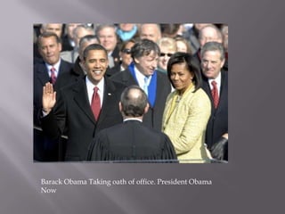 Barack Obama Taking oath of office. President Obama Now 