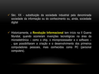 Revolução Agrícola – compreendida como a primeira revolução tecnológica da humanidade (do nomadismo à sociedade agrícola)