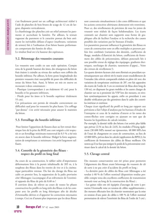 s'est finalement porté sur un coffrage architecturé réalisé à
l'aide de planches de bois brutes de sciage de 12 cm de lar-
geur, disposées verticalement.
Le chanfreinage des planches crée un relief animant les pare-
ments et accrochant la lumière. Par ailleurs, la texture
rugueuse du parement et le caractère poreux du bois atté-
nuent les inévitables défauts d'aspect (marbrures, variations
de teintes) liés à l'utilisation d'un béton hautes performan-
ces comportant des fumées de silice.
Le résultat final est à la hauteur des espérances.
5.2. Bétonnage des voussoirs courants
Les voussoirs sont coulés en une seule opération. Compte
tenu de la grande hauteur des âmes, des résurgences du béton
frais étaient à craindre au niveau des surfaces non coffrées du
hourdis inférieur. Par ailleurs, la forte pente longitudinale des
premiers voussoirs était susceptible de poser des difficultés de
tenue du béton frais. Aussi, le béton est mis en œuvre en
recourant à deux consistances :
- Plastique (correspondant à un étalement 43 cm) pour le
hourdis et les goussets inférieurs,
- Fluide pour les âmes et le hourdis supérieur (étalement
55 cm).
Ces précautions ont permis de résoudre correctement ces
difficultés sauf pour les voussoirs les plus hauts. Un coffrage
"par-dessus" s'est avéré nécessaire pour assurer le maintien
du béton.
5.3. Ferraillage du hourdis inférieur
Pour limiter l’apparition de fissures dues au fort retrait ther-
mique lors de la prise du BHP, une cure soignée a été respec-
tée et un ferraillage minimum transversal de 0,5 % a été mis
en œuvre dans le hourdis inférieur. Malgré la forte augmen-
tation de température ce minimum s'est avéré largement suf-
fisant.
5.4. Contrôle de la géométrie des fléaux -
respect du profil en long final
Au cours de sa construction, le tablier subit d’importantes
déformations liées à la portée inhabituelle de 205 m, à la
souplesse des fléaux dans les travées de rive et à la cinéma-
tique particulière retenue. Du fait du clavage du fléau sur
culée en premier lieu, la suppression de la palée provisoire
côté Allemagne s’accompagne d’un relèvement de l’extrémi-
té opposée du fléau de près de 0,40 m !
Il convient donc de relever au cours de toutes les phases
constructives les profils en long réels des fléaux et de les com-
parer avec les profils en long théoriques afin de déceler
d’éventuelles dérives et d’apporter les corrections nécessaires
à temps. Ceci est d’autant plus important que les deux fléaux
sont construits simultanément à des cotes différentes et que
les actions correctives ultérieures demeurent très restreintes.
Pour ce, des nivellements de précision de tous les joints de
voussoir sont réalisés de façon hebdomadaire. Les écarts
constatés sur chantier sont rapportés sous forme de gra-
phiques afin de faciliter l’analyse et la recherche des causes
possibles des variations par les bureaux d’études.
Les paramètres pouvant influencer la géométrie des fléaux en
cours de construction sont en effet multiples et peuvent par-
fois être combinés (variations des densités, coefficients de
fluage, modules d’élasticité du béton, coefficients de frotte-
ment des câbles de précontrainte, défauts ponctuels liés à
une possible erreur de réglage des équipages, gradients ther-
miques, surcharges de chantier, tassements d’appui... Voire
des erreurs de nivellement !).
Les quatre derniers facteurs cités sont éliminés en procédant sys-
tématiquement aux relevés tôt le matin avant ensoleillement de
l’extrados (des relevés comparatifs réalisés en plein été avec des
variations de température extérieure de 20°, ont fait apparaître
des écarts de l’ordre de 3 cm en extrémité de fléau alors long de
130 m), en disposant les grues mobiles et les autres charges de
chantier sur ou à proximité du VSP lors des mesures, en nive-
lant systématiquement les appuis, enfin en procédant à une
double vérification par des géomètres dans le cadre des contrô-
les intérieur et extérieur.
Chaque écart significatif du profil en long par rapport aux
prévisions a fait l’objet d’analyses par les bureaux d’études de
l’entreprise et ceux de la maîtrise d’œuvre et les notes des
contre-flèches sont corrigées en ajustant en tant que de
besoins les hypothèses de calculs initiales.
Par exemple, la densité réelle des bétons s’est avérée plus faible
que prévue (2,54 au lieu de 2,63), les modules d’Young égale-
ment (38 600 MPa mesuré sur éprouvettes, 48 000 MPa lors
de l'essai de chargement en cours de construction, au lieu de
43 000 MPa, prévus dans les calculs (application du BPEL)), les
coefficients de frottement des câbles de fléaux meilleurs. On
notera qu'il ne faut pas intégrer le poids de la précontrainte exté-
rieure dans le calcul de la densité du béton.
5.5. Clavage central
Des mesures conservatoires ont été prises pour permettre
l’alignement des fléaux avant bétonnage du voussoir de clé
de sorte à ne pas créer d’accident du profil en long :
- La dernière paire de câbles du fléau coté Allemagne a été
tendue à 40 % de l’effort nominal (disposition rendue pos-
sible compte tenu des excellents coefficients de transmission
mesurés tout au long de la construction du fléau) ;
- Les gaines vides ont été équipées d’ancrages de sorte à per-
mettre l’éventuelle mise en tension de câbles supplémentaires ;
(les mesures effectuées lors du chantier montraient que la mise
en tension d’une paire de câbles à 100 % de l’effort nominal
permettaient de relever l’extrémité du fléau de l’ordre de 5 cm) ;
OUVRAGES
MARQUANTS
10 Ouvrages d’art N° 42 mars 2003
 