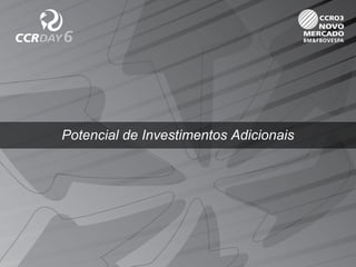 Potencial de Investimentos Adicionais
 