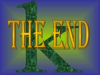 k The End 