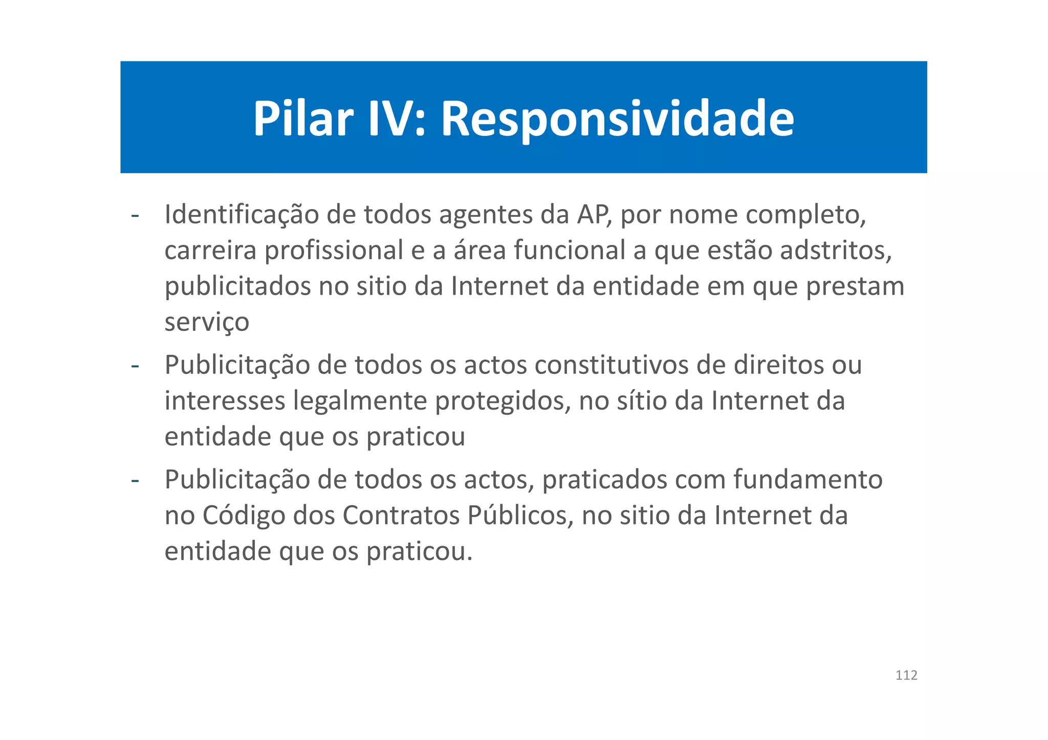 Introdução: nota final
Recorde-se que o âmbito a que se referem os
próximos diapositivos respeita somente à visão da
boa governação delimitada ao sector público,
incluindo a sua governação.
23
 