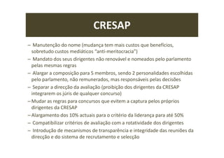 Introdução: desígnio do PS
Três pré-requisitos ou desígnios prioritários devem coexistir na
estratégia socialista de governo:
Mais do que Crescimento — Prosperidade (bem comum) e Felicidade
(universalidade do ‘bem-estar’ e diversidade dos ‘modos de vida’ Economia Verde
e Azul) da nação ao cidadão!
Mais do que Igualdade — Equidade e Dignidade: prioritizar o Trabalho, combater
as desigualdades de rendimento e de oportunidades, lutar pela mobilidade
social, como catalisadores também de outras políticas para a obtenção da justiça e
coesão sociais!
Mais do que Eficiência ou “Gestão” (“fazer muito bem”) — Eficácia (fazer o que
está certo), “boa governação”, com ética, resultados e transparência,
continuamente melhor, com todos (lideranças democráticas e comprometidas
com o bem comum) e para todos (embora não necessariamente ao mesmo
tempo), com sustentabilidade financeira, organizacional, social e cívica. De nada
vale fazer muito bem o que está errado!
19
 
