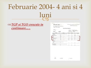 Februarie 2004- 4 anisi 4 luniTGP si TGO crescute in continuare…..