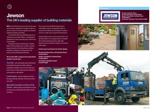 Jewson


                                                                                                                      Burnley: Eastham Place,

Jewson                                                                                                                off Yorkshire Street 01282 450721
                                                                                                                      Nelson: Coal Wharf, Scotland Road
                                                                                                                      01282 692815
                                                                                                                      Accrington: Hyndburn Road 01254 612000
The UK’s leading supplier of building materials
With over 500 branches across the country and a          Plus as part of our By Oﬃcial Appointment
long standing reputation for quality, range and          subscription Jewson are pleased to oﬀer all
service, Jewson is the only supplier you need for        season ticket holders and foundation members
building materials and timber.                           access to a trade cash account for all purchases.
   Our branches oﬀer over 400,000 products so
whether you are a keen DIYer or a professional           Simply produce your current season ticket in our
tradesman we have everything you need for any            Burnley, Nelson or Accrington branch to benefit
size of project.                                         from trade promotional prices, bulk order
   Through our three local branches in Burley,           discounts and free delivery (subject to minimum
Nelson and Accrington we can oﬀer a massive              order value).
range of products including timber, building
                                                         Contact your local branch for further details:
materials, insulation, dry lining, doors and
joinery, tools, plumbing and heating.                    Burnley: Eastham Place, oﬀ Yorkshire Street
                                                         01282 450721
We can also oﬀer a range of more specialised             Nelson: Coal Wharf, Scotland Road
products and services:                                   01282 692815
                                                         Accrington: Hyndburn Road
Tool Hire - over 500 quality tools, fast delivery        01254 612000
and flexible hire periods. (Daily, weekly or
weekend) In addition, you can now order your
tools 24 hours a day. Simply visit our website at
www.jewson.co.uk/toolhire

Landscaping – paving, walling, driveways,
fencing, decking, sheds plus all the accessories
you need.

Specialist Insulation and Dry Lining
Centre – oﬀering advice and expertise on how
to reduce your energy bills and reduce carbon
emissions




Page 56 | By Oﬃcial Appointment Members Directory 2010                                                                                                Jewson | 57
 