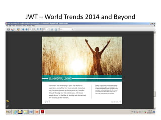 JWT – World Trends 2014 and Beyond 
 