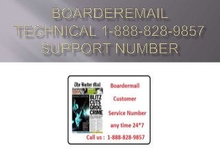 Boarder mail technical 1-888-828-9857 service number