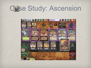 Case Study: Ascension
 