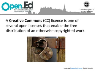 A Creative Commons (CC) licence is one of
several open licenses that enable the free
distribution of an otherwise copyrighted work.
Image via Pixabay by Kriemer [Public Domain]
 
