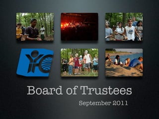 Board of Trustees
        September 2011
 