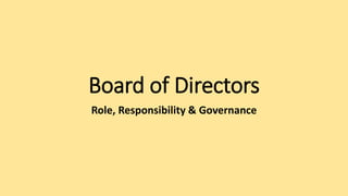 Board of Directors Role & responsibilities.pptx