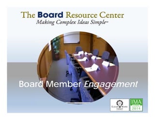 Board Member Engagement
 