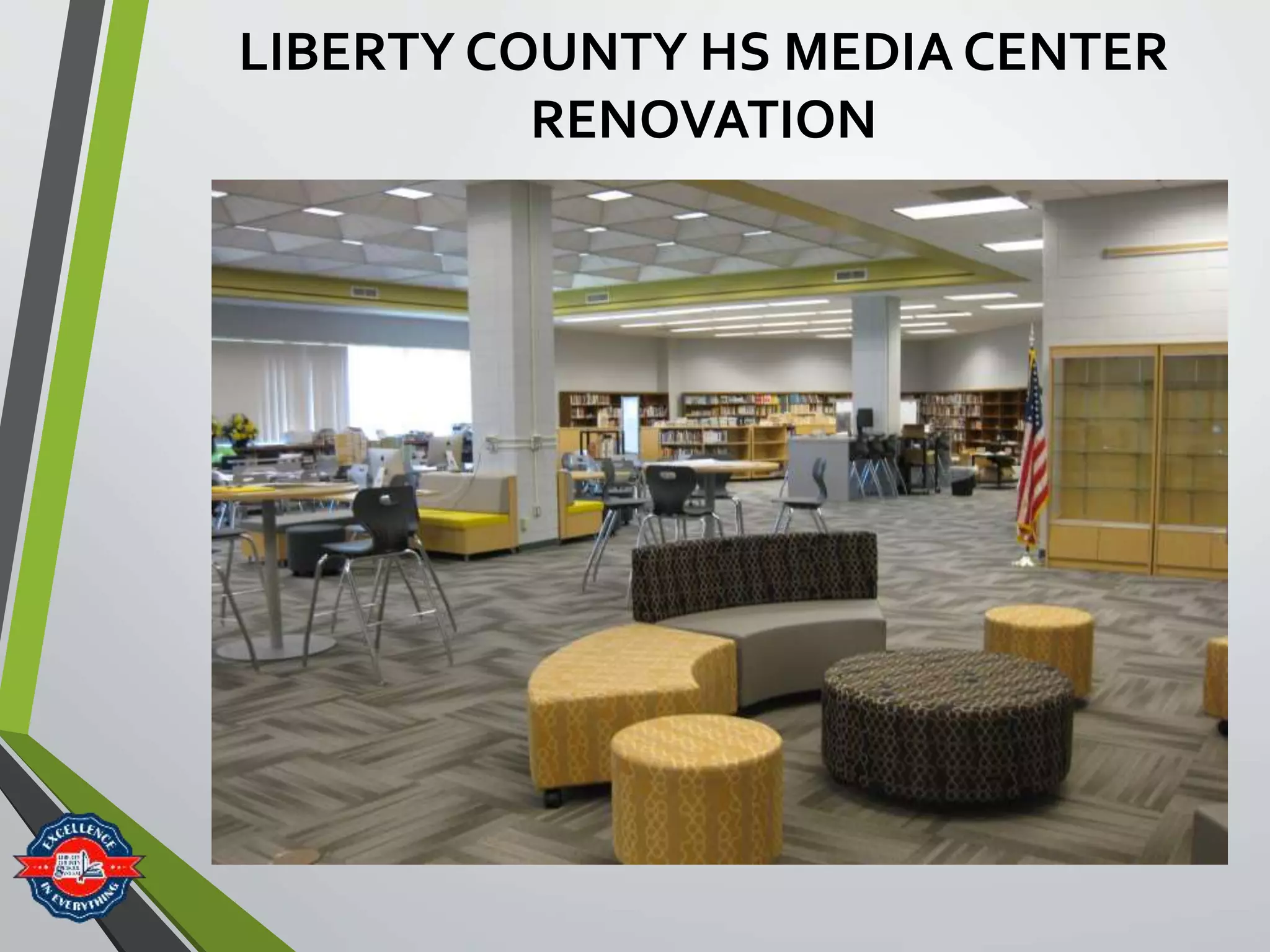 LIBERTY COUNTY HS MEDIA CENTER
RENOVATION
 