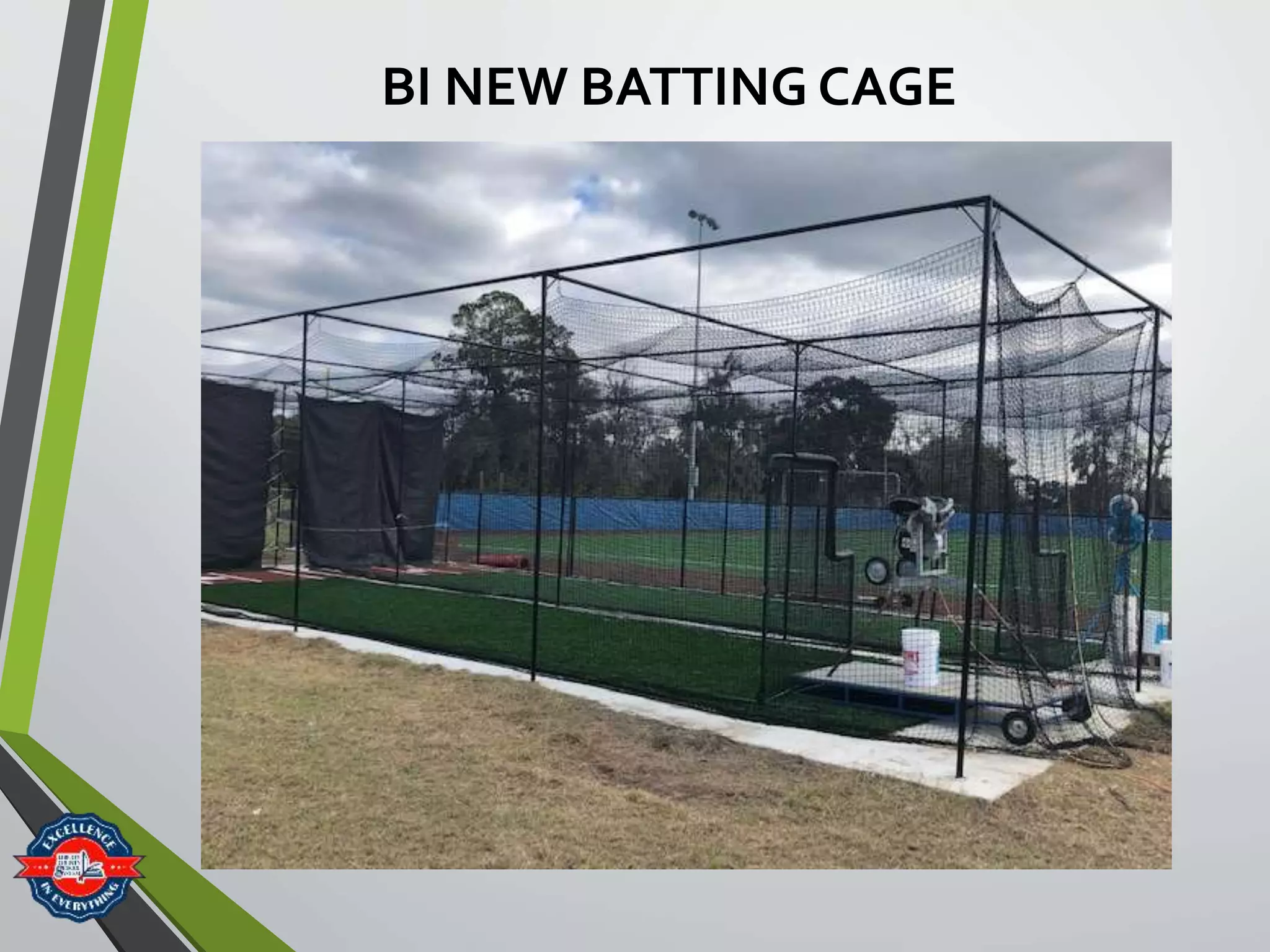 BI NEW BATTING CAGE
 