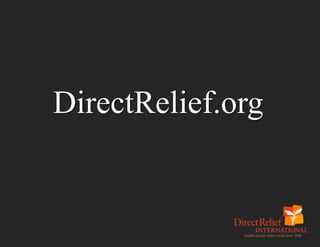 Direct Relief - Healthy People, Better World | PPTX