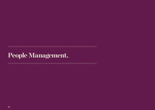 22
People Management.
22
 