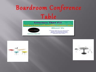 Boardroom Conference
Table
 