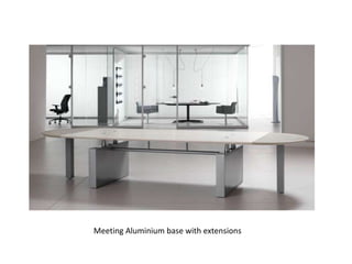 Meeting Aluminium base with extensions
 