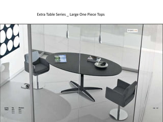 Extra Table Series _ Large One Piece Tops
 