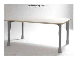 Office Meeting Koros
 