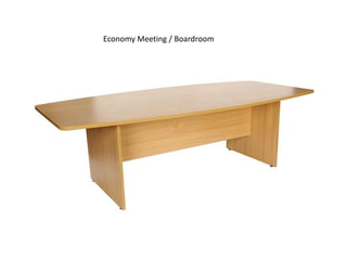Economy Meeting / Boardroom
 