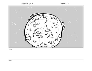 Scene 169 Panel 7
Dialog
Notes
 