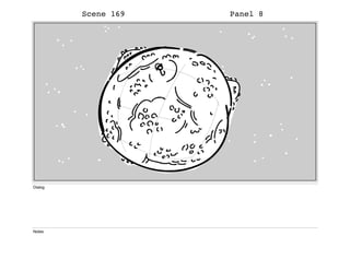 Scene 169 Panel 8
Dialog
Notes
 