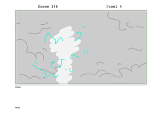 Scene 146 Panel 4
Dialog
Notes
 