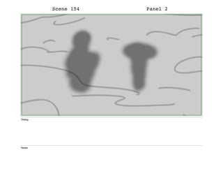 Scene 154 Panel 2
Dialog
Notes
 