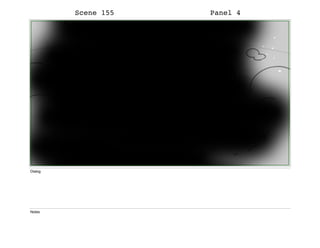 Scene 155 Panel 4
Dialog
Notes
 