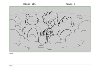 Scene 155 Panel 7
Dialog
Notes
 