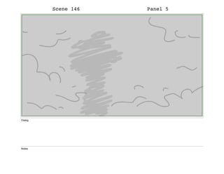 Scene 146 Panel 5
Dialog
Notes
 