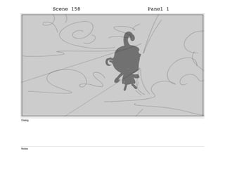 Scene 158 Panel 1
Dialog
Notes
 