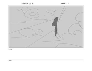 Scene 158 Panel 2
Dialog
Notes
 