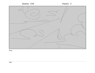 Scene 158 Panel 3
Dialog
Notes
 