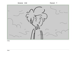 Scene 146 Panel 7
Dialog
Notes
 